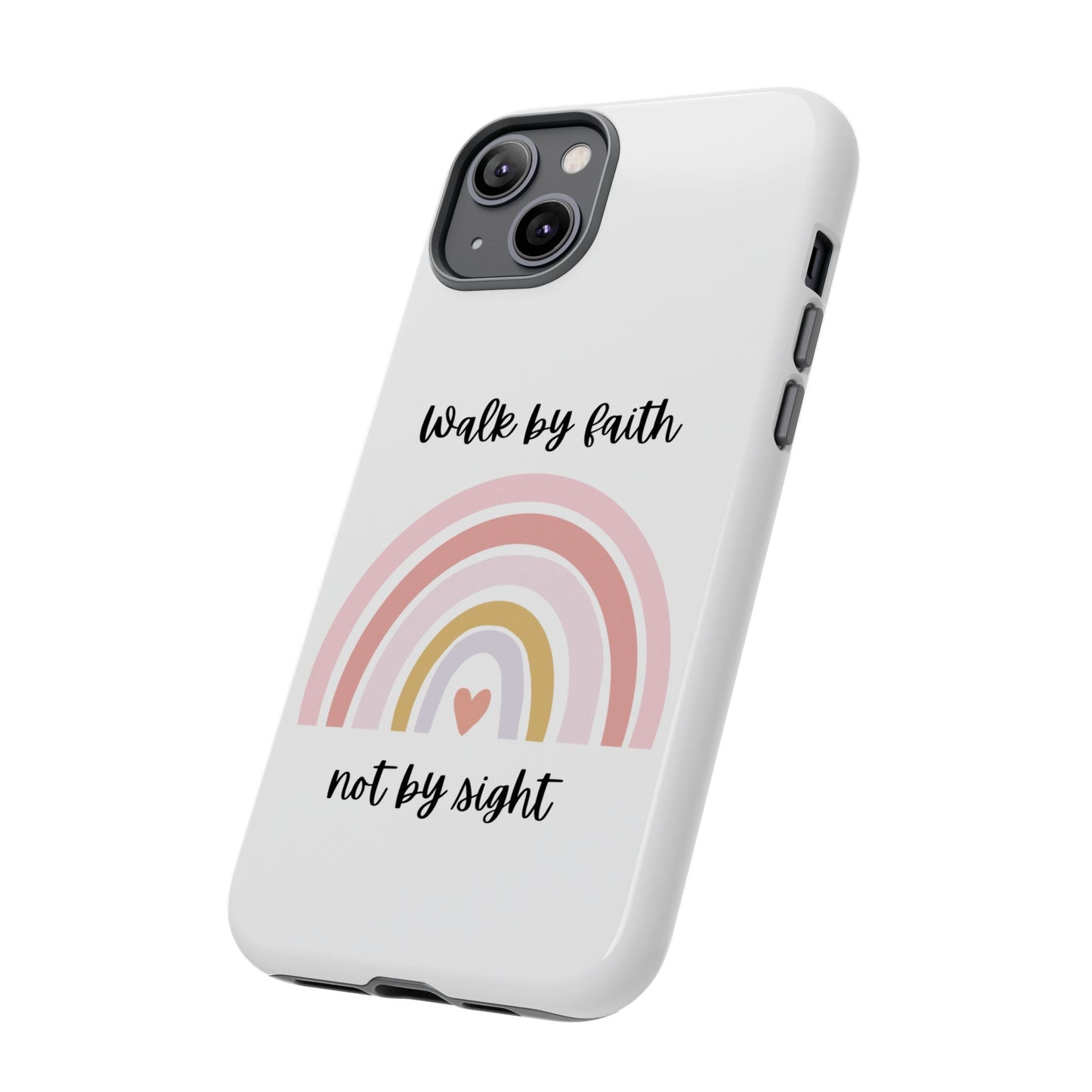 Walk By Faith Rainbow Phone Case