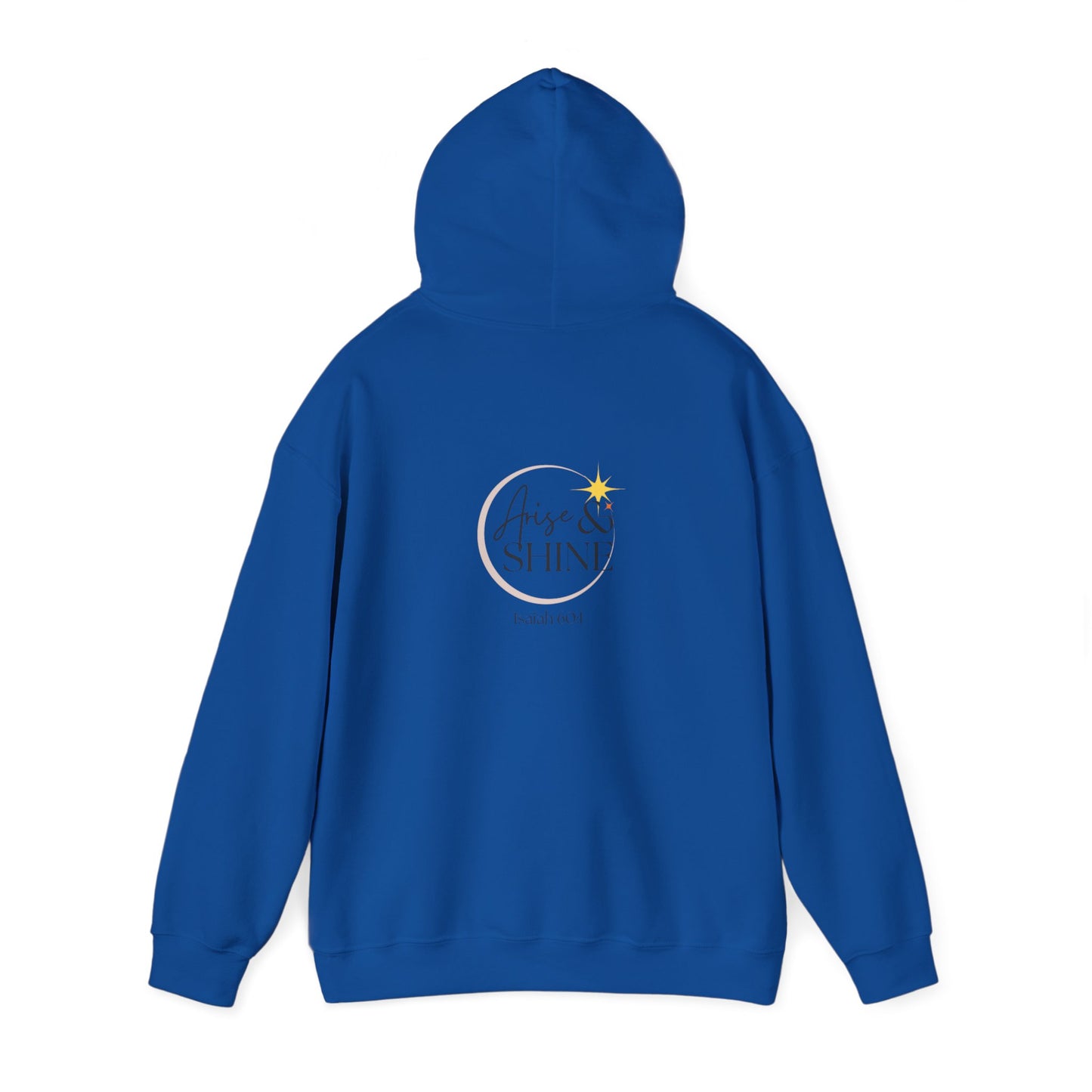 Arise & Shine Unisex Hooded Sweatshirt