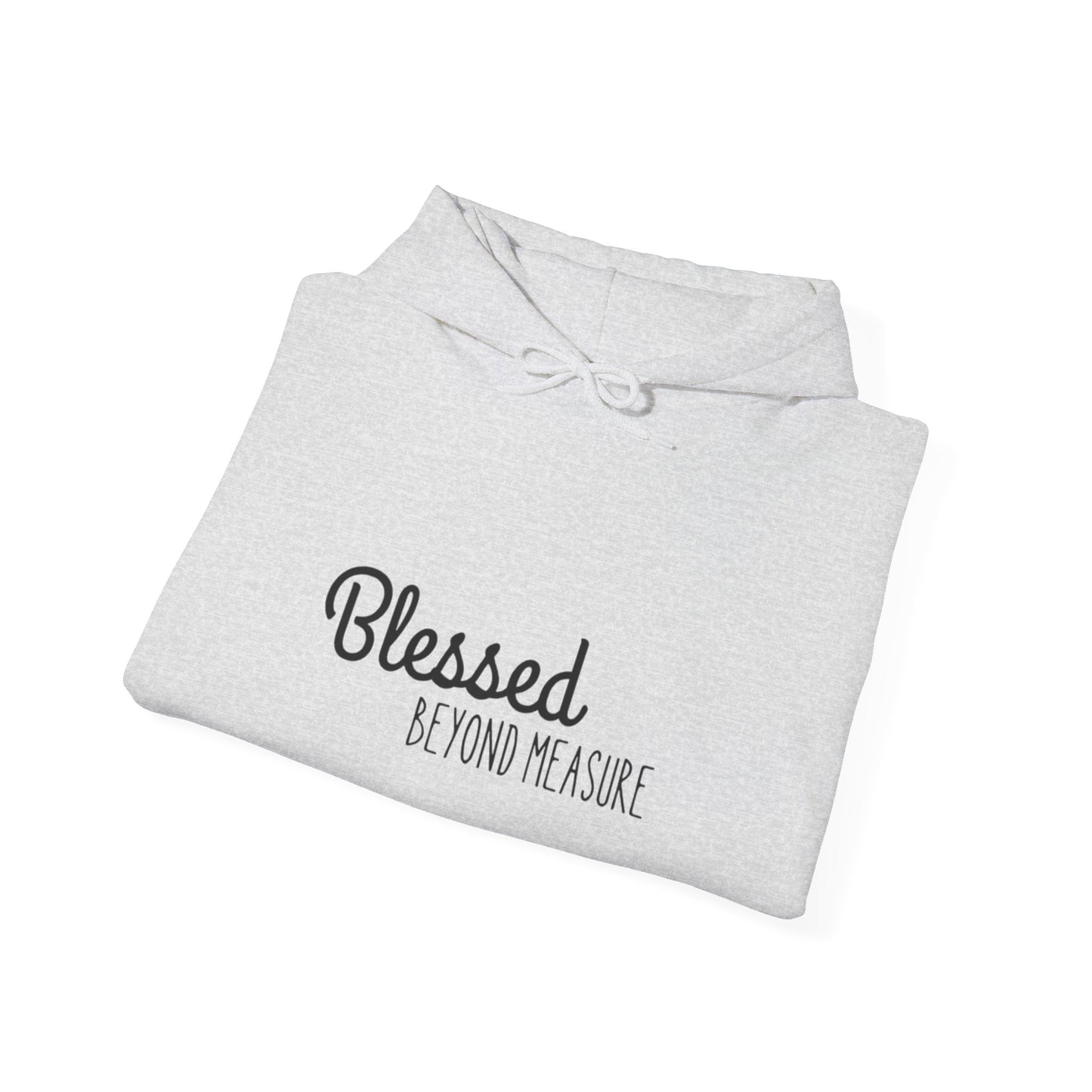 Blessed Beyond Measure Unisex Hooded Sweatshirt