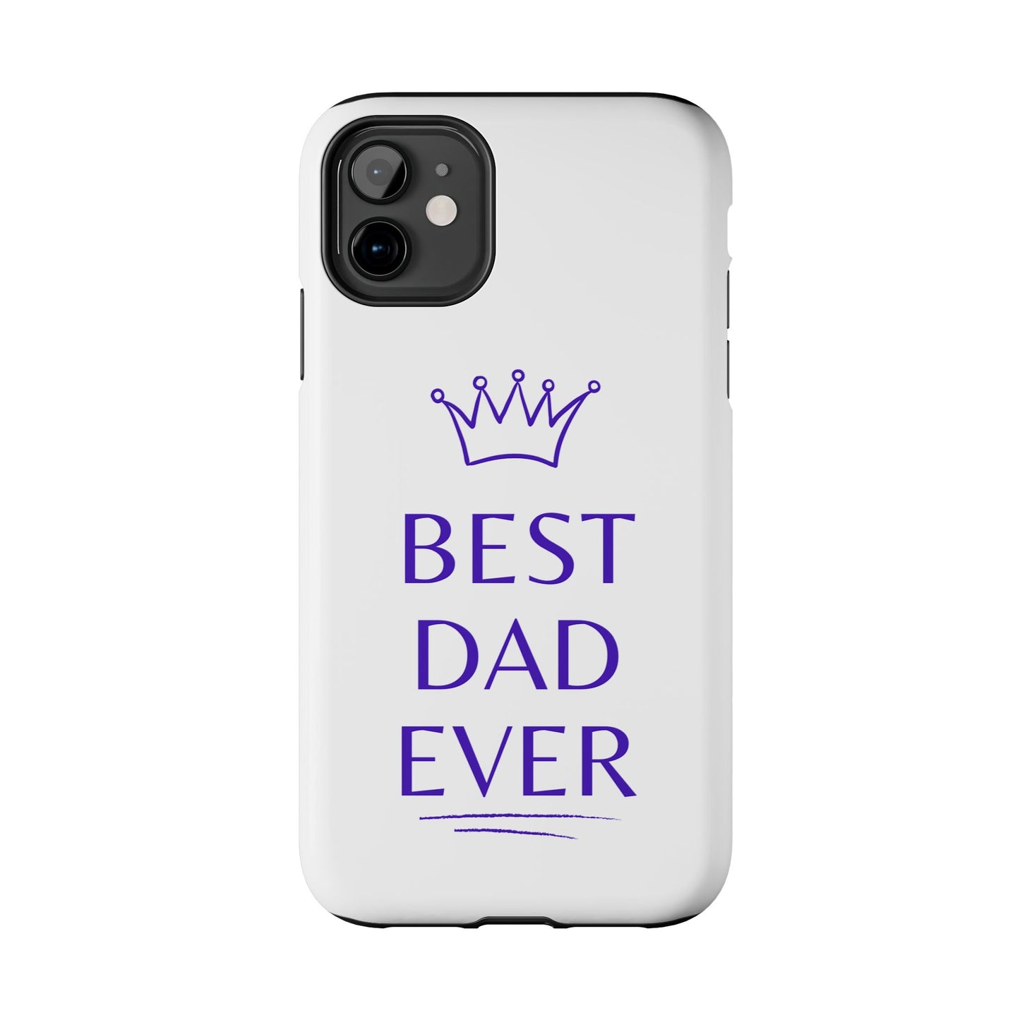 Best Dad Ever Phone Case