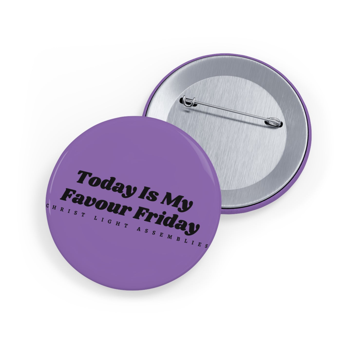 Favour Friday CLA Round Pins