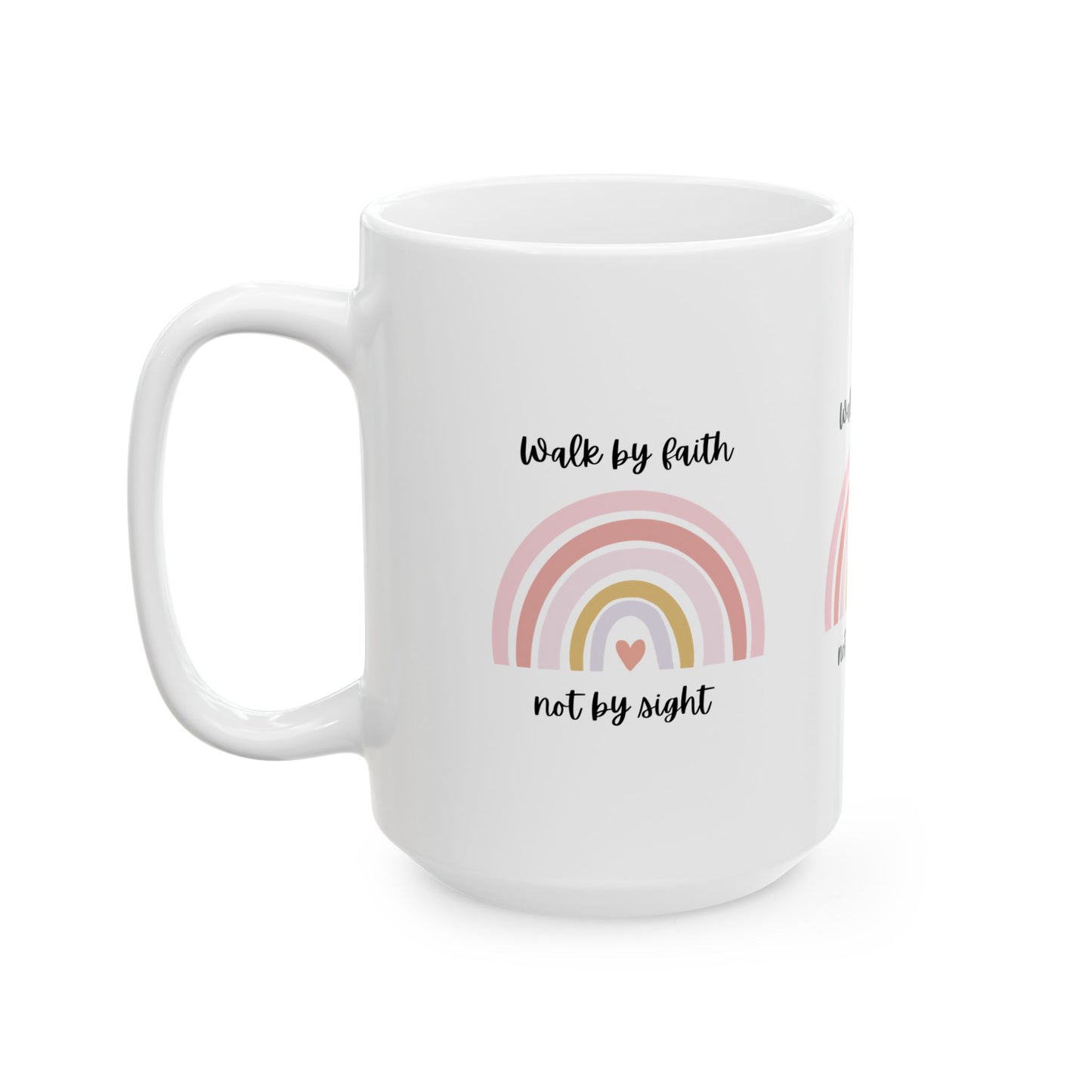 Walk By Faith Rainbow Ceramic Mug