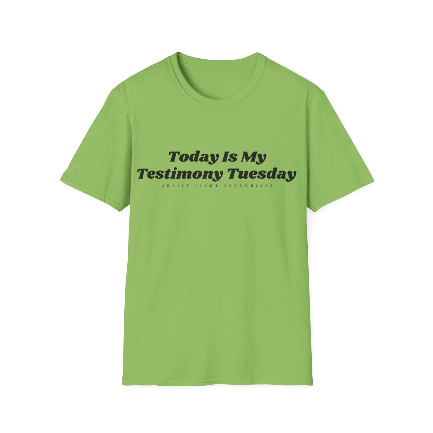 Testimony Tuesday CLA Adult Unisex Softstyle T-Shirt