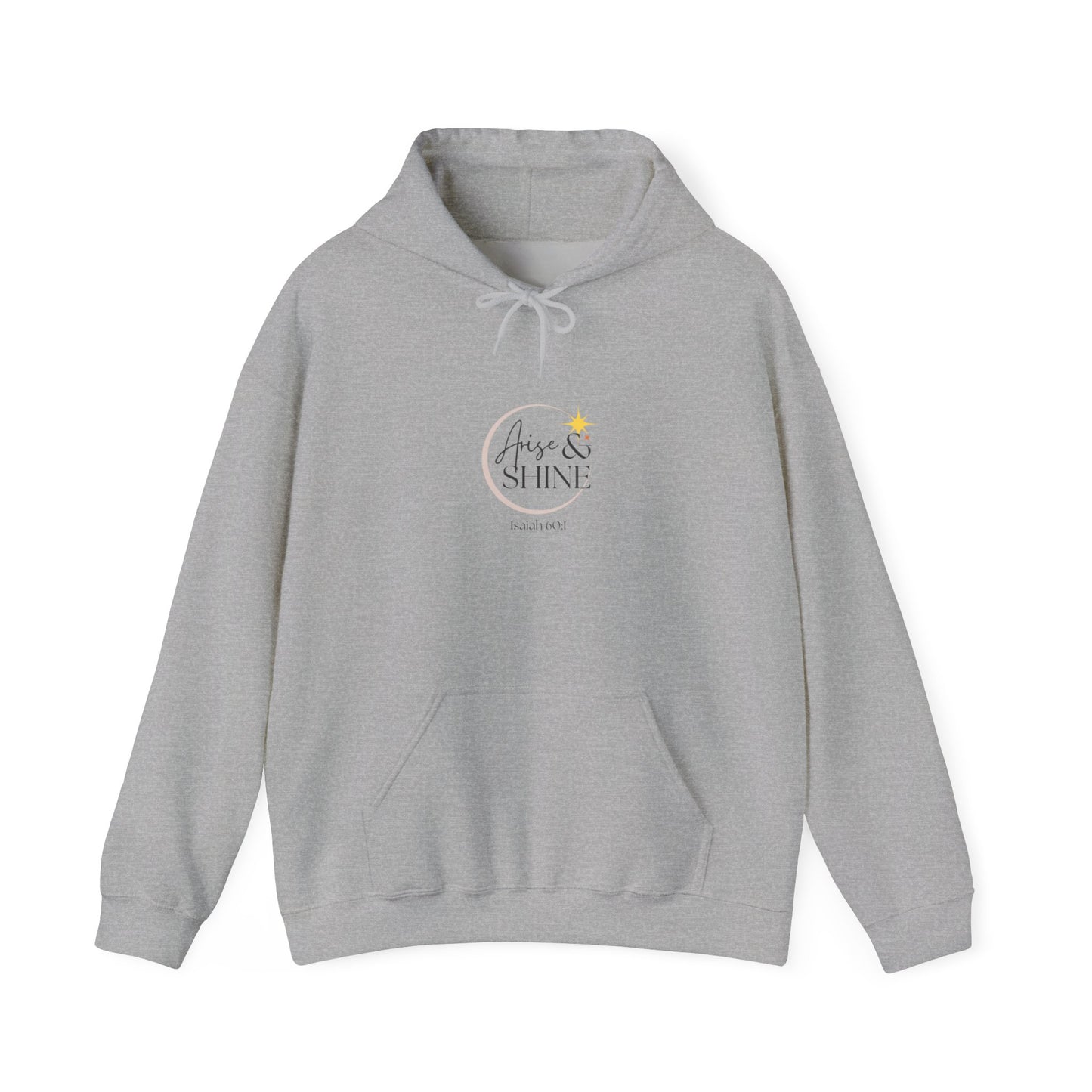 Arise & Shine Unisex Hooded Sweatshirt
