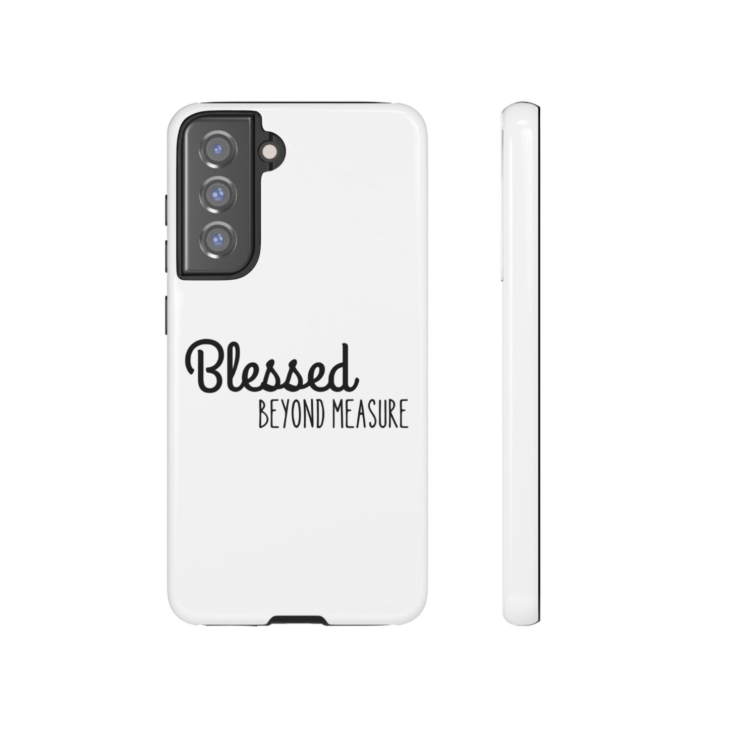 Blessed Beyond Measure Phone Case