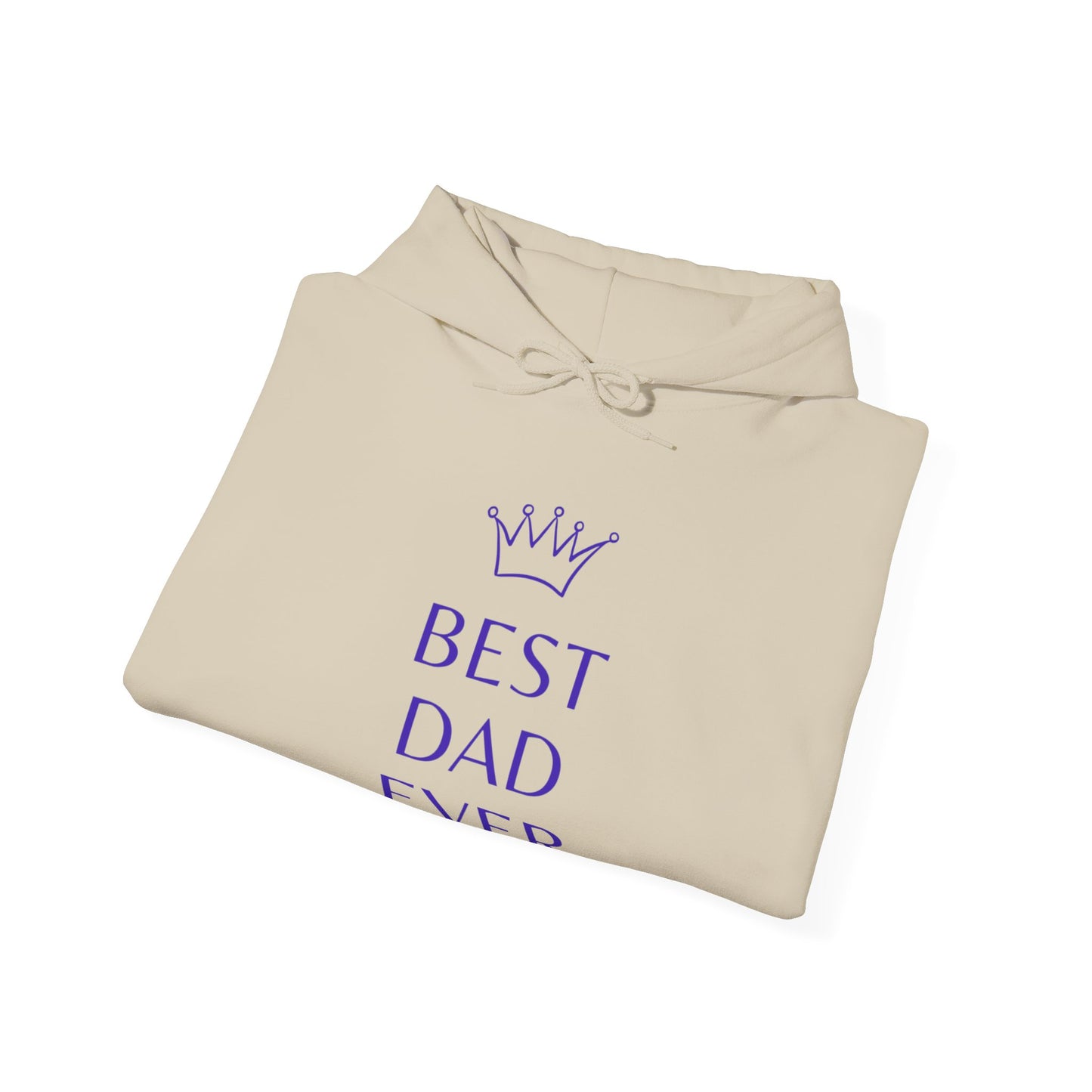 Best Dad Ever Hooded Sweatshirt