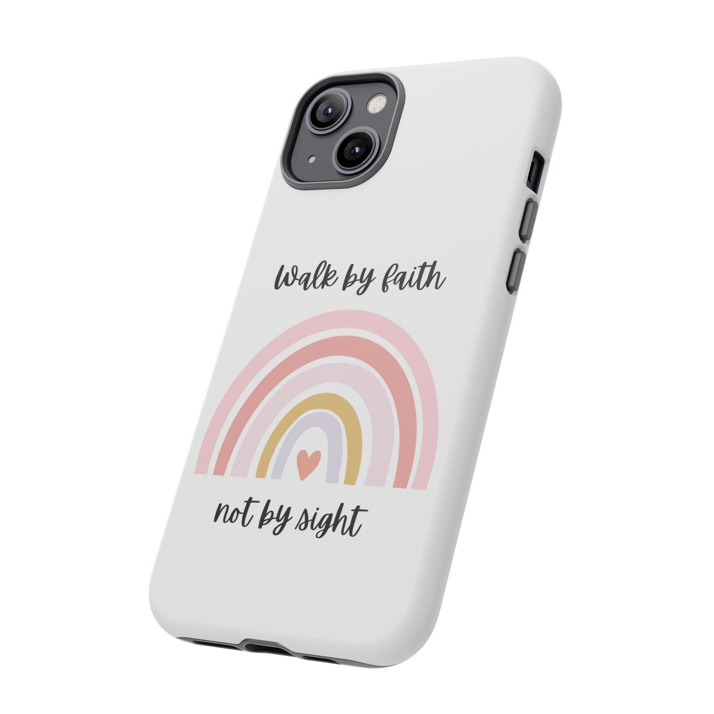 Walk By Faith Rainbow Phone Case