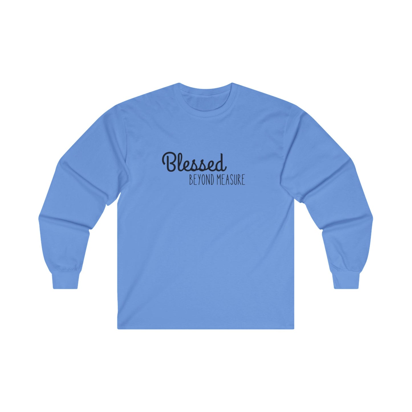 Blessed Beyond Measure Unisex Ultra Cotton Long Sleeve T-Shirt
