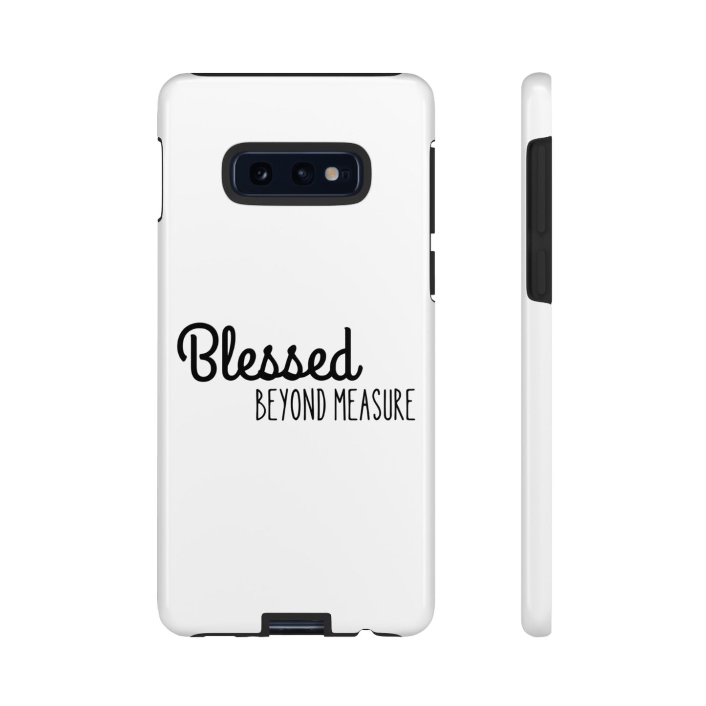 Blessed Beyond Measure Phone Case