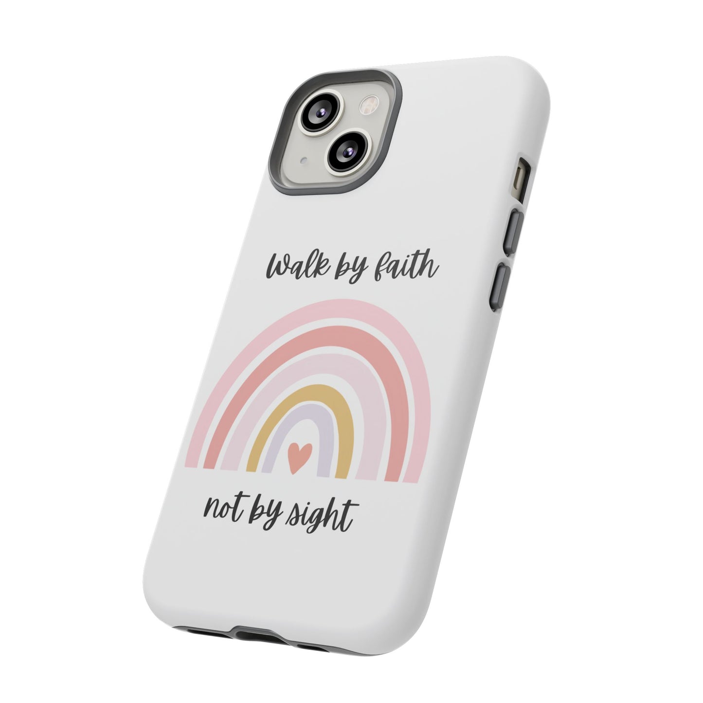Walk By Faith Rainbow Phone Case