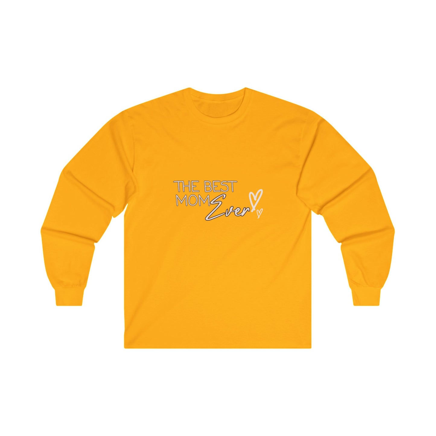 Best Mom Ever Ultra Cotton Long Sleeve T-Shirt