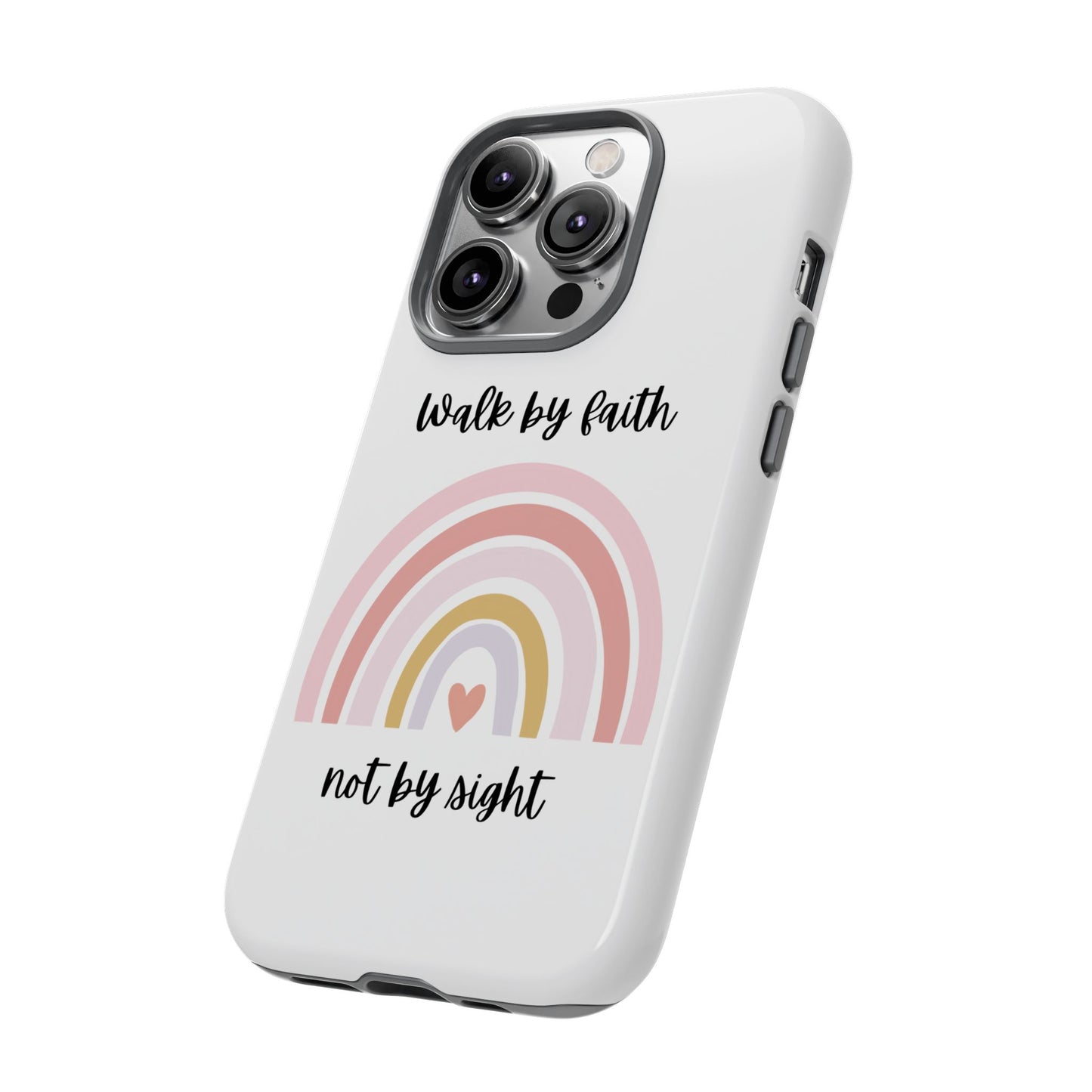 Walk By Faith Rainbow Phone Case