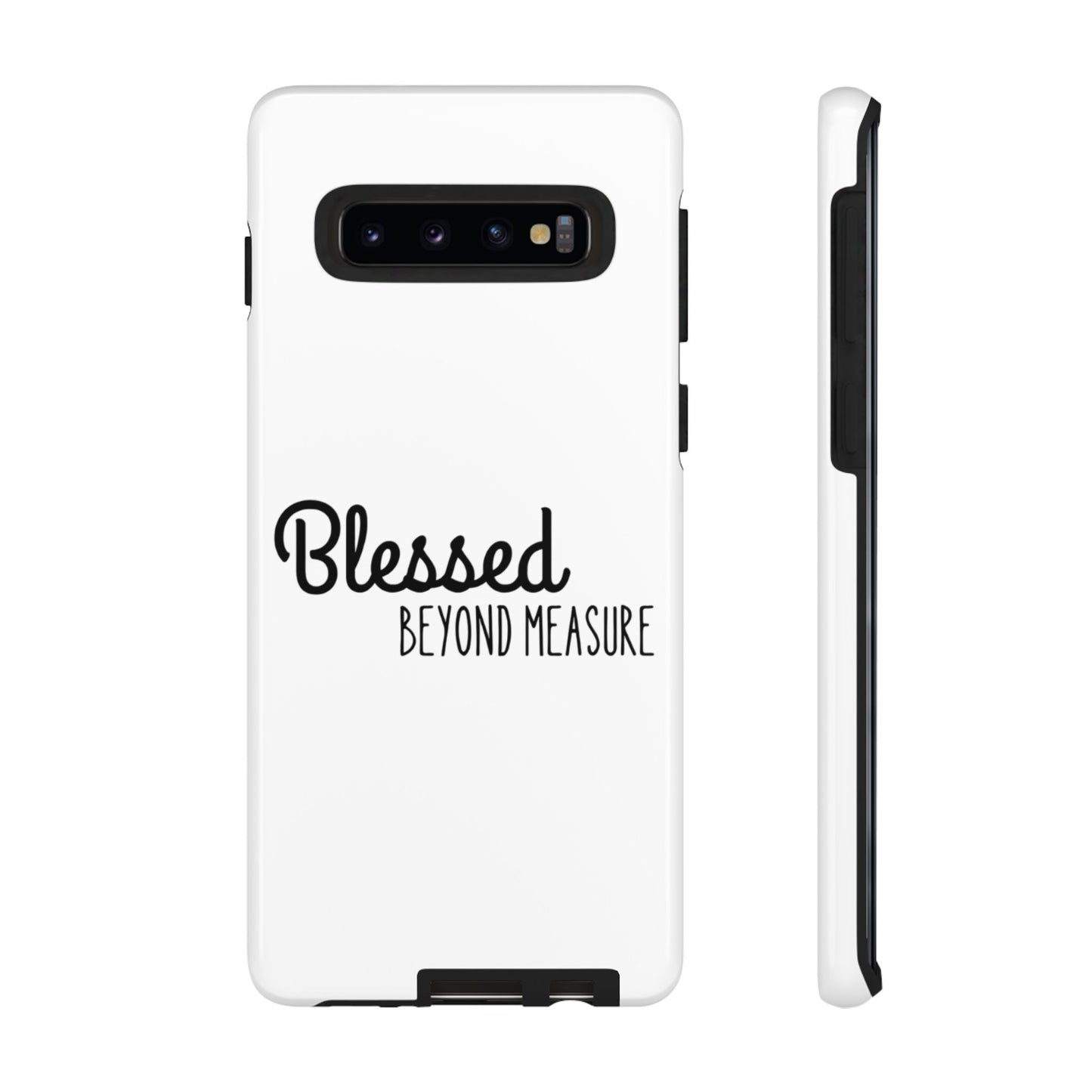 Blessed Beyond Measure Phone Case