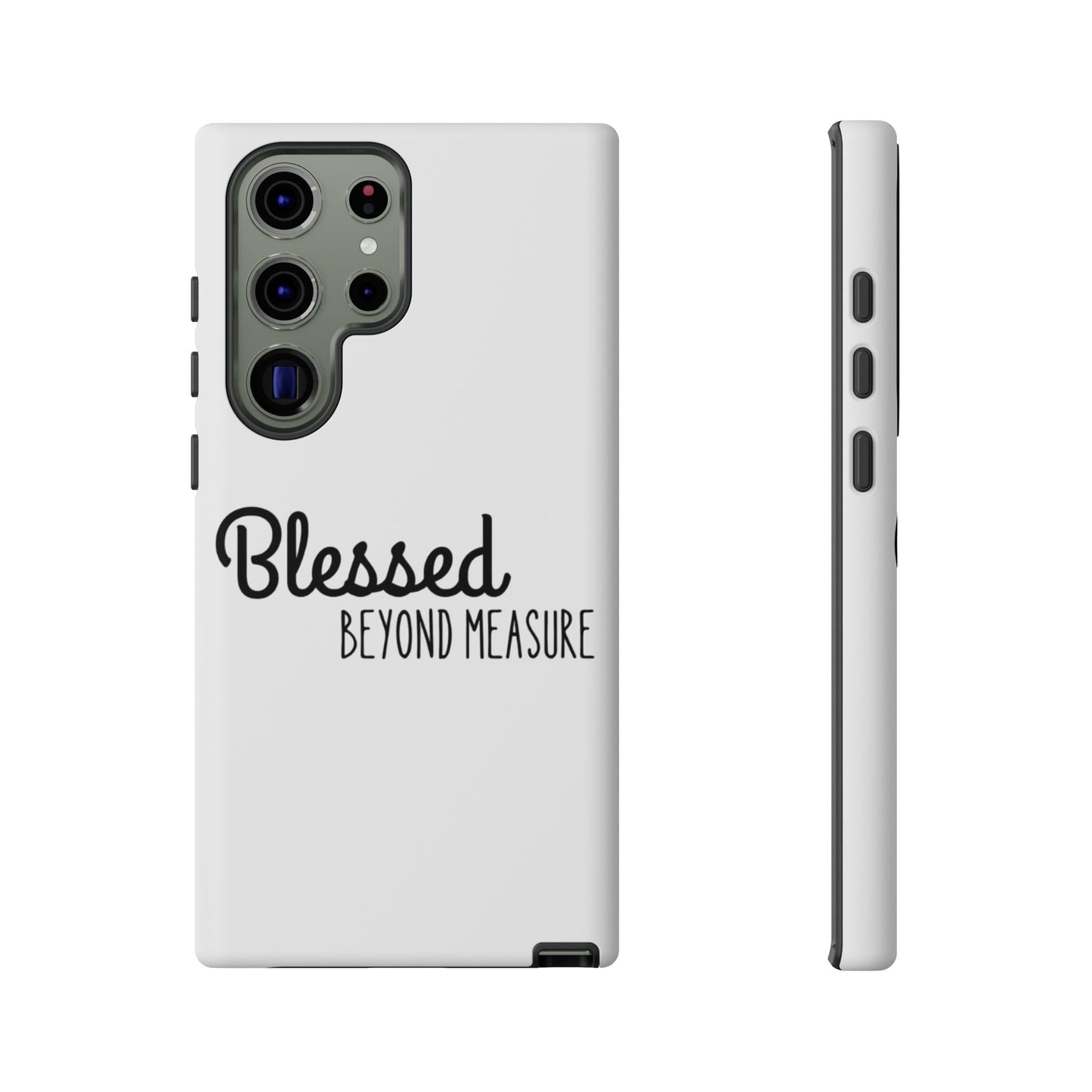 Blessed Beyond Measure Phone Case