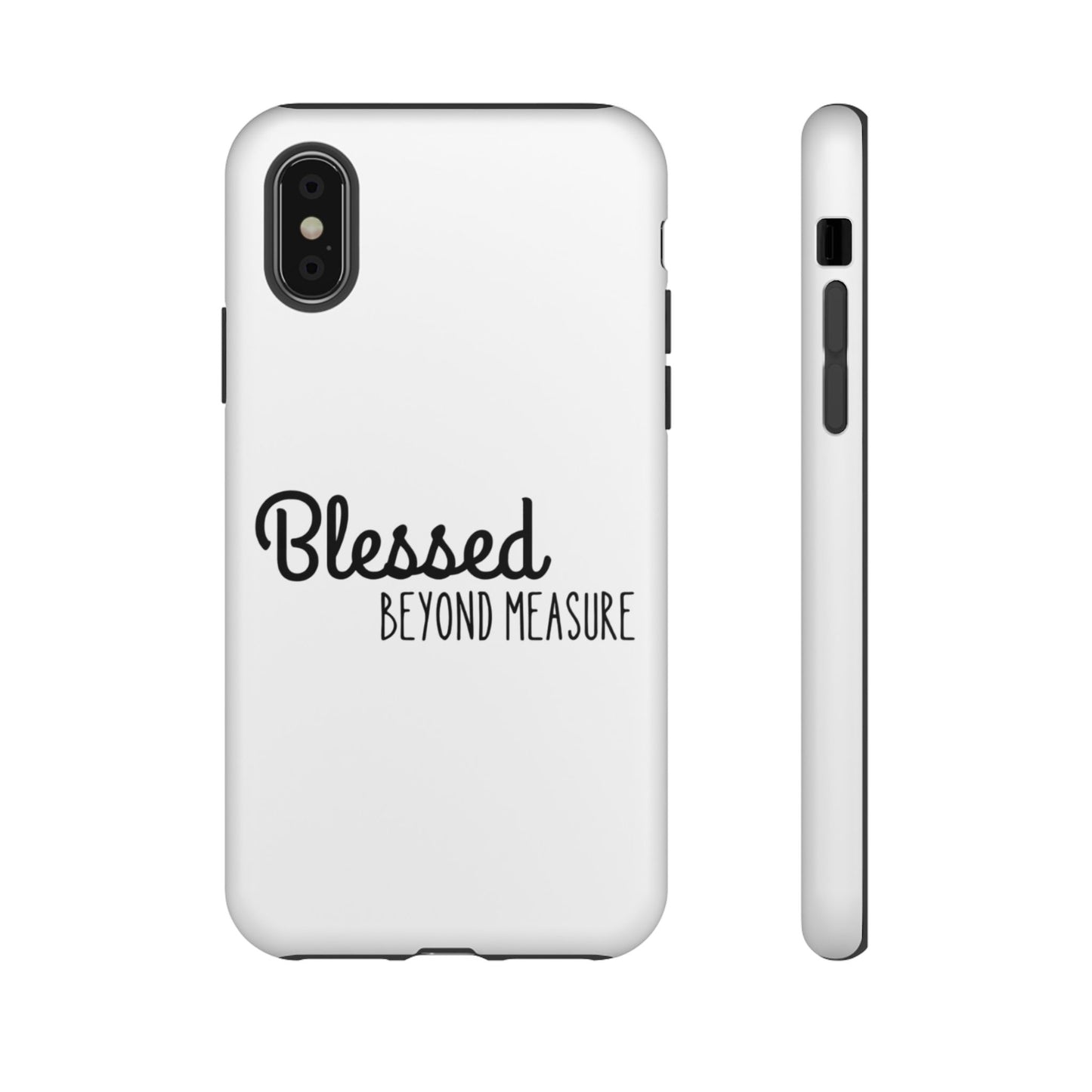 Blessed Beyond Measure Phone Case