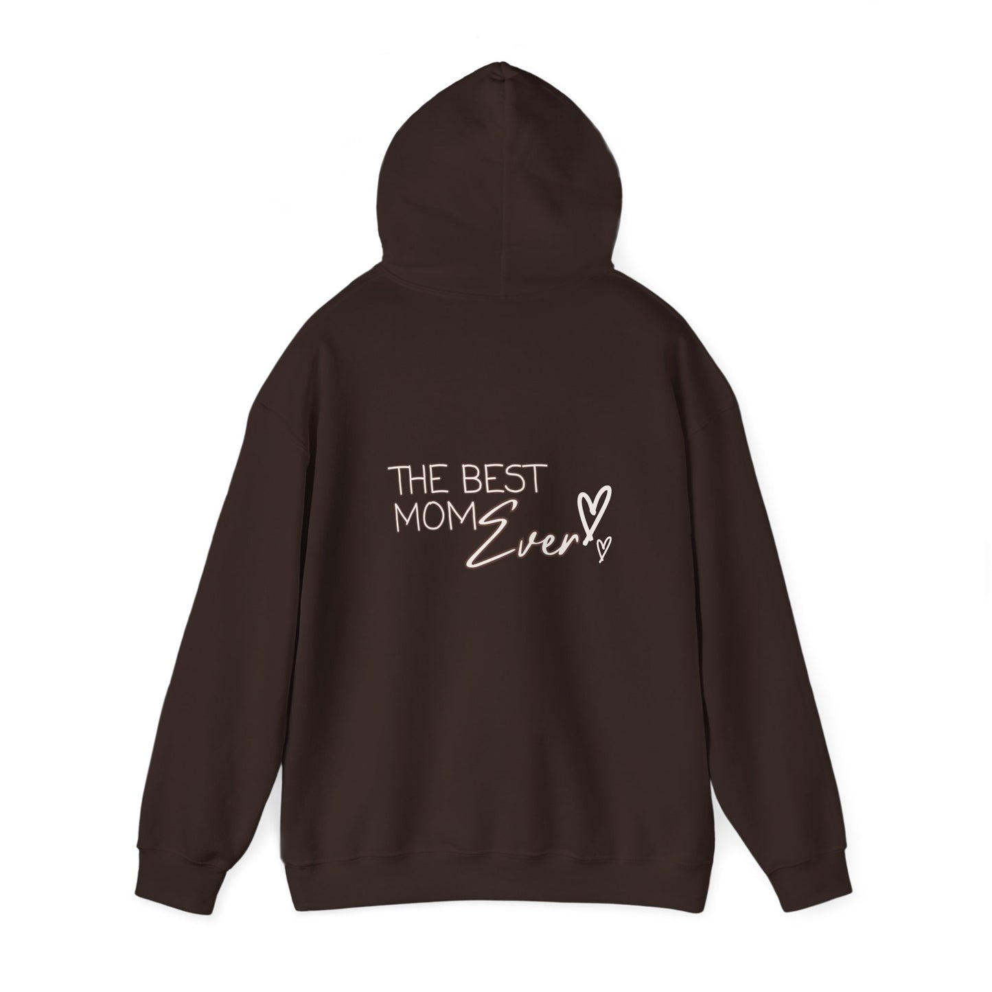 Best Mom Ever Hooded Sweatshirt