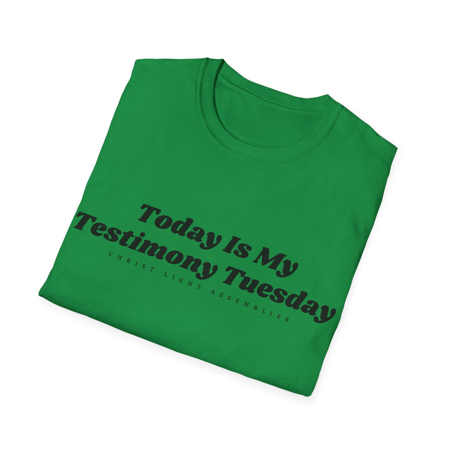 Testimony Tuesday CLA Adult Unisex Softstyle T-Shirt