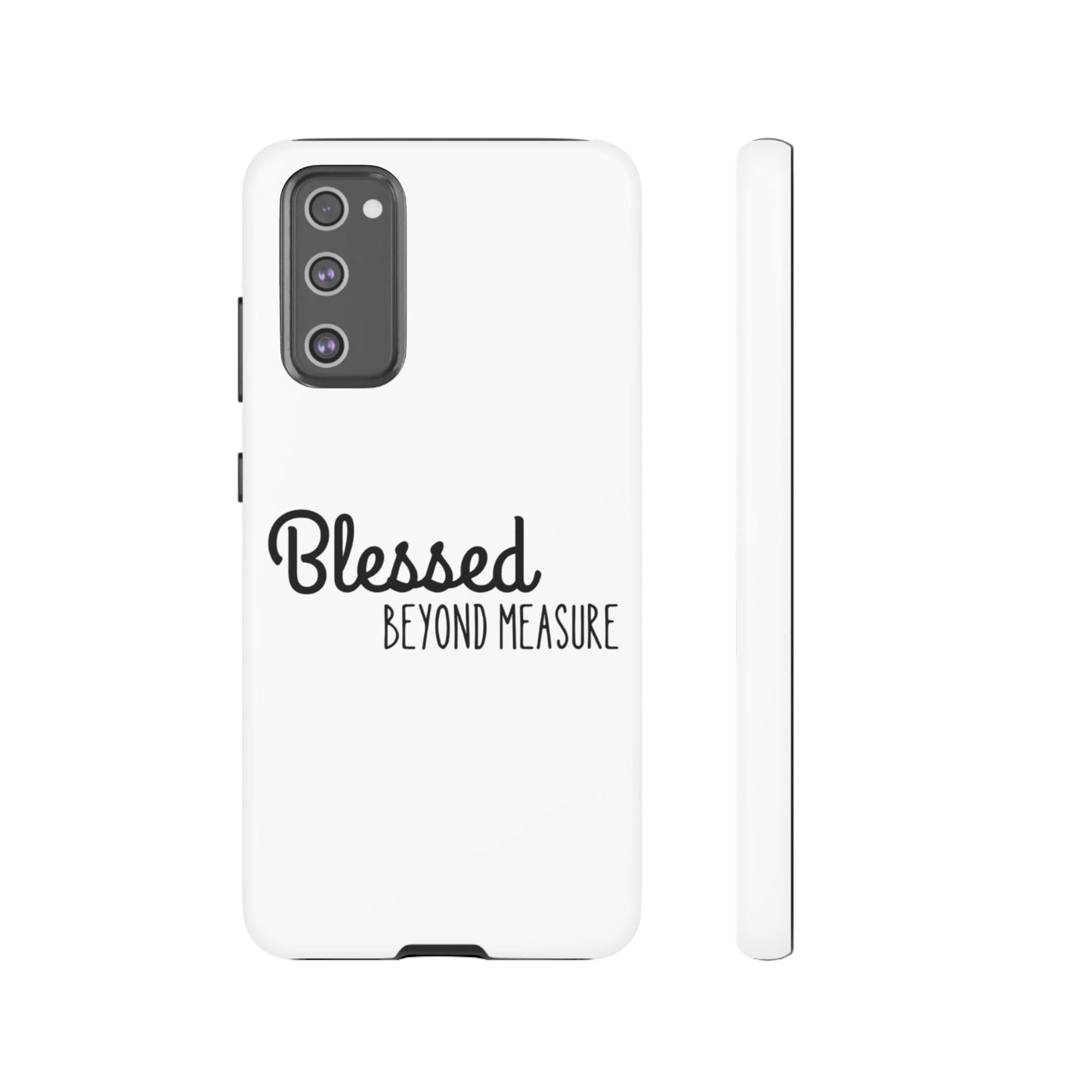 Blessed Beyond Measure Phone Case