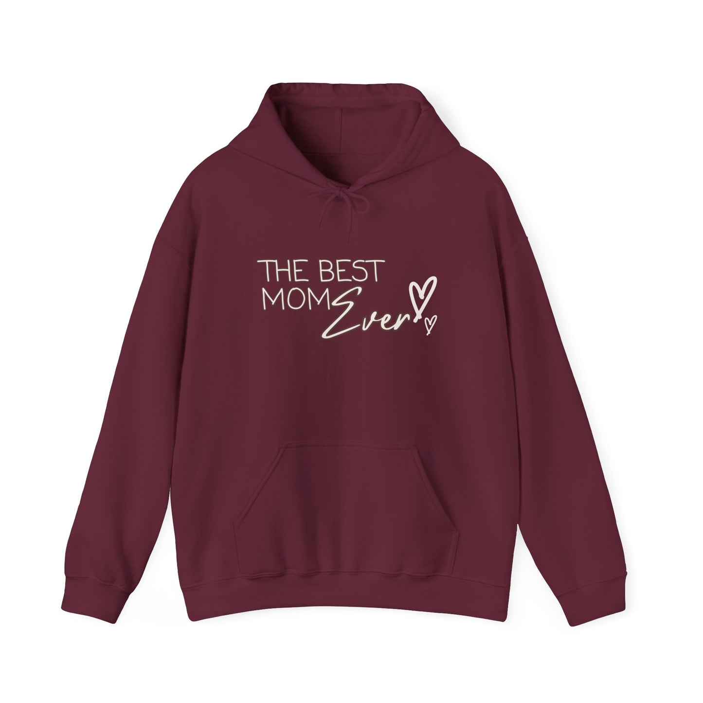 Best Mom Ever Hooded Sweatshirt