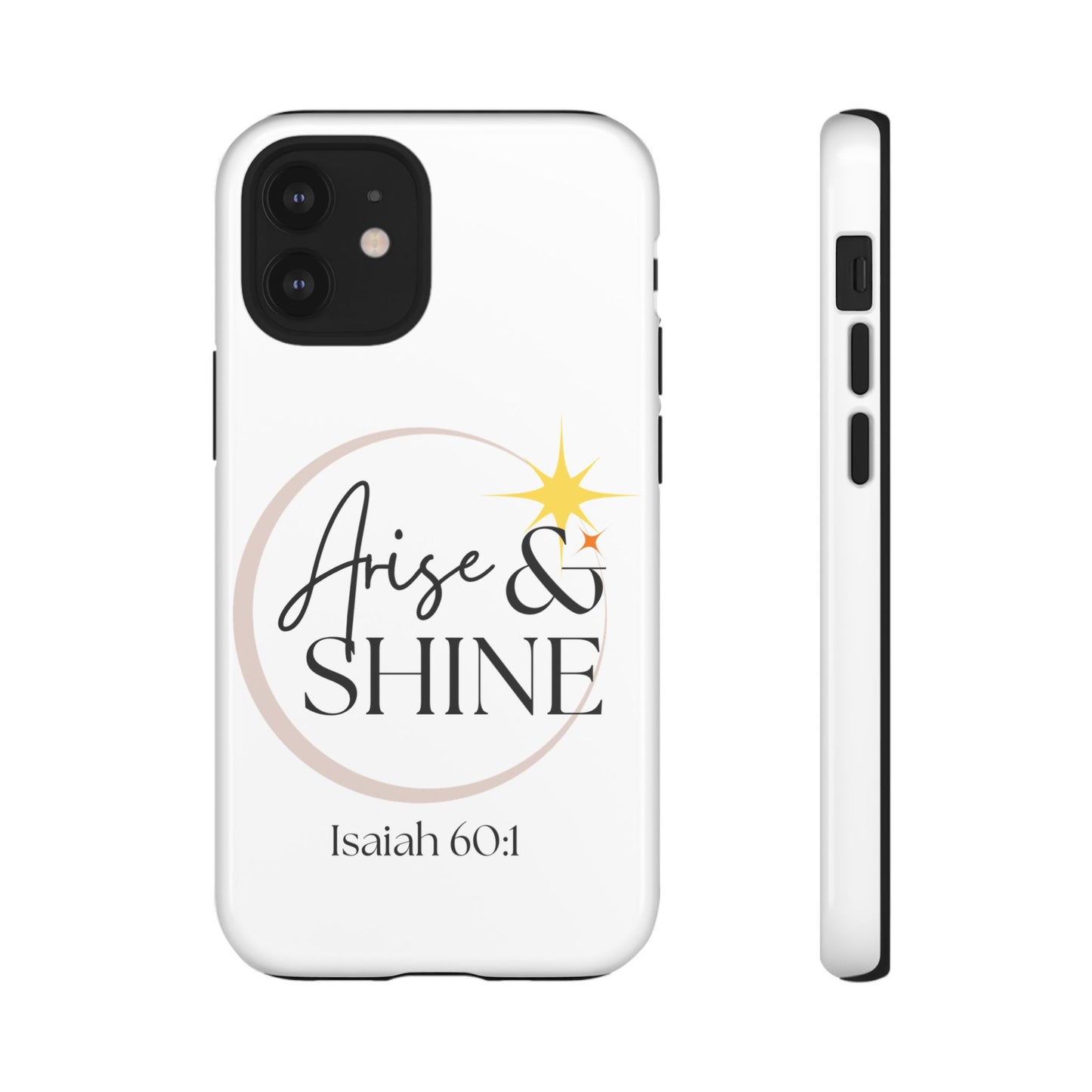 Arise & Shine Phone Case