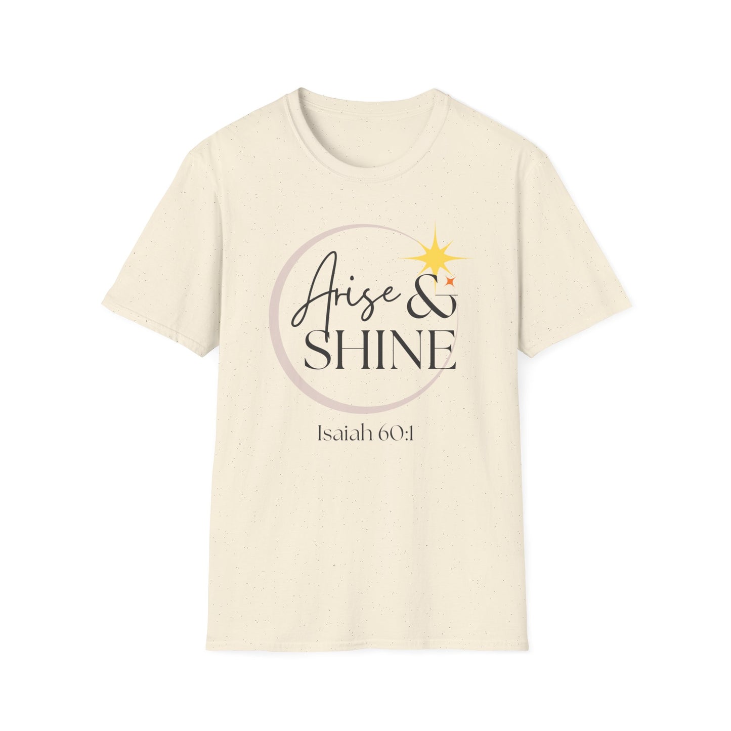 Arise & Shine Unisex Softstyle T-Shirt