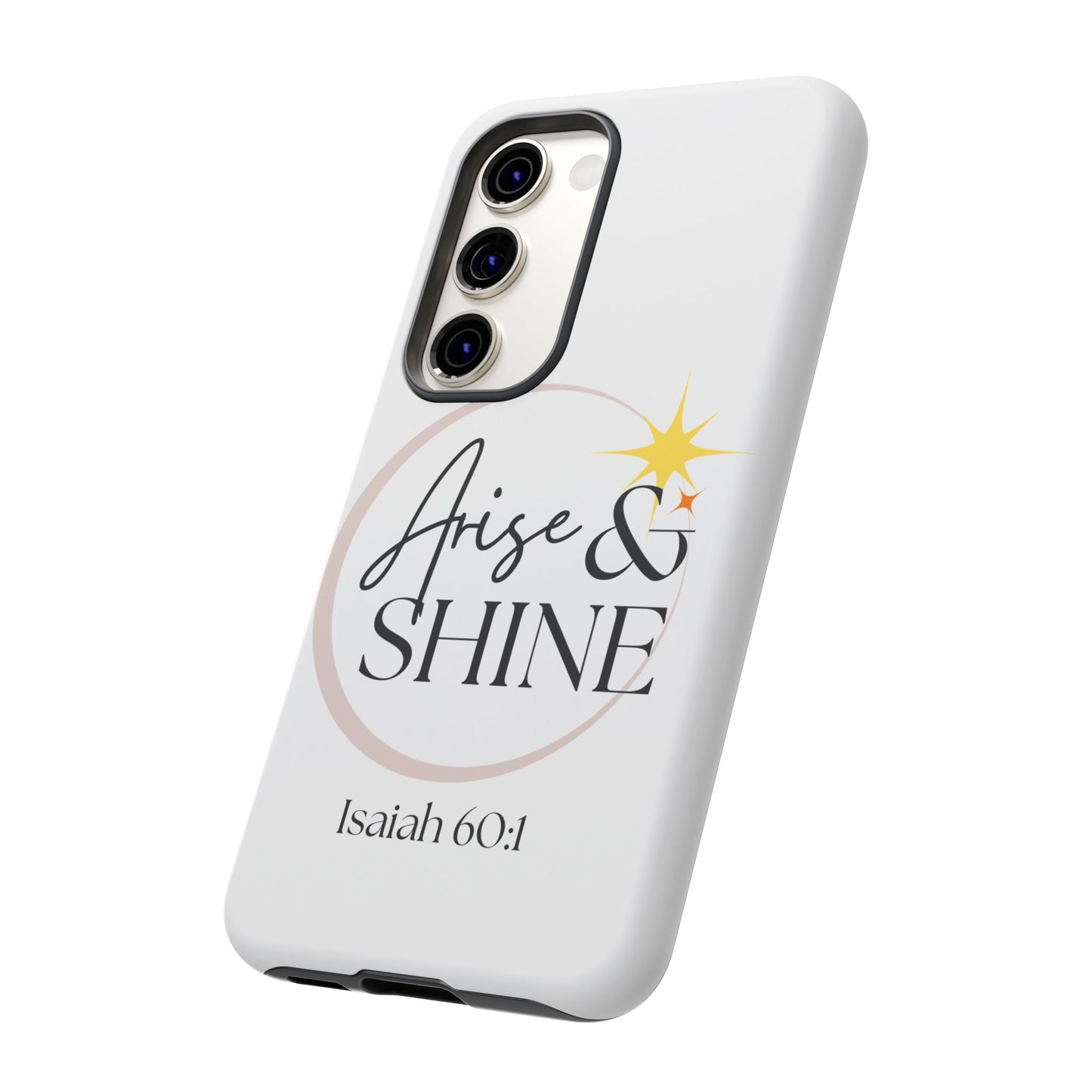 Arise & Shine Phone Case