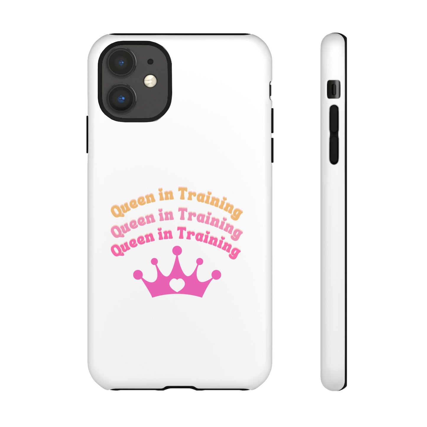 Queen in Training Phone Case