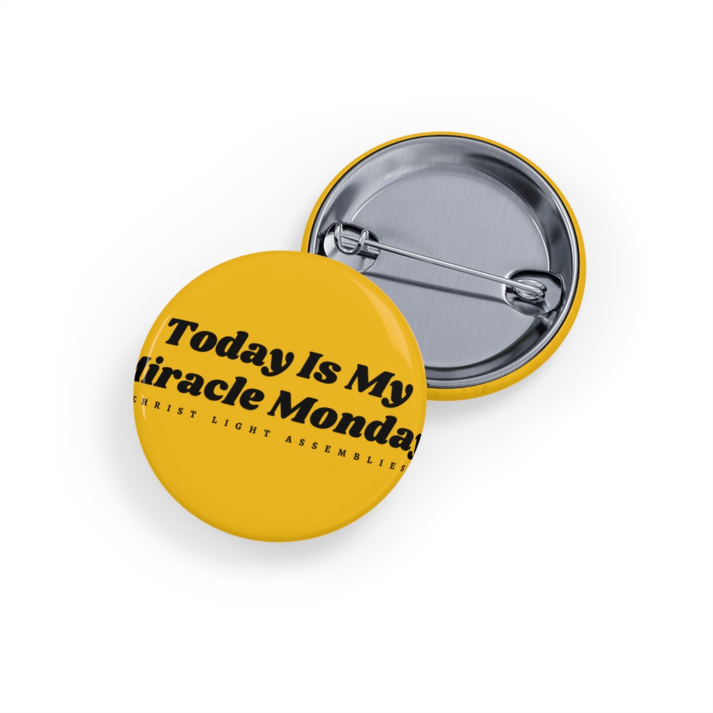 Miracle Monday CLA Round Pins