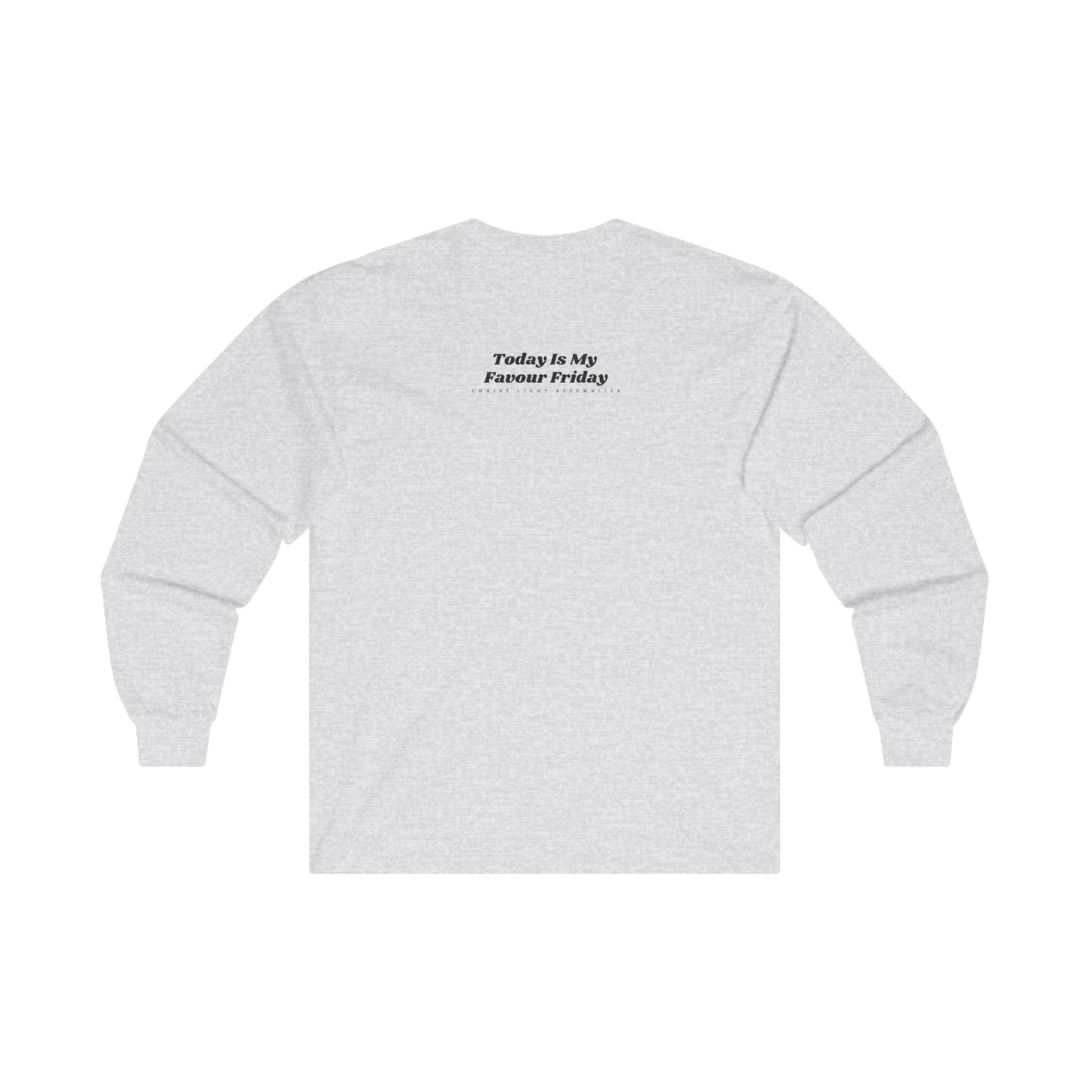 Favour Friday Unisex Ultra Cotton Long Sleeve T-Shirt