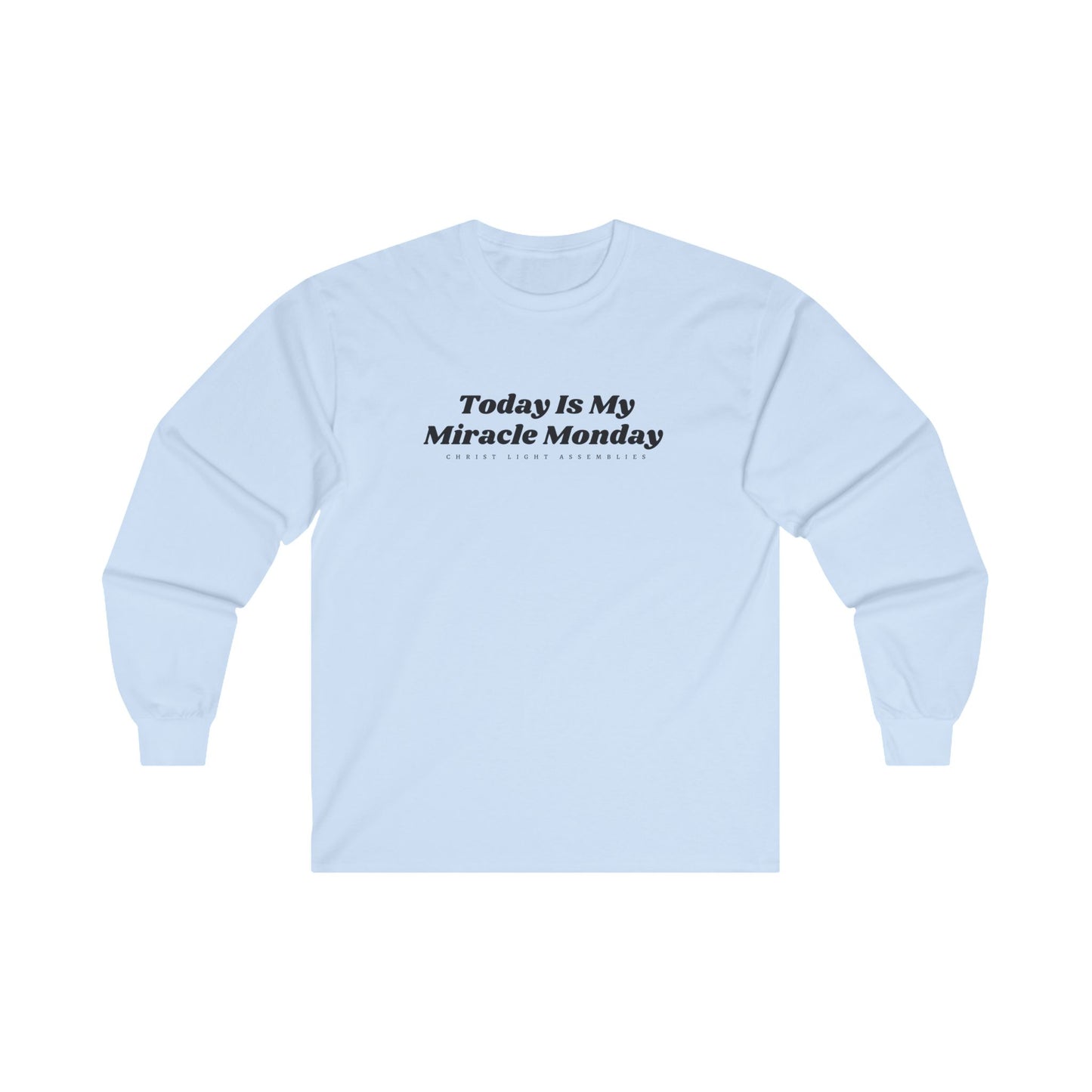 Miracle Monday CLA Unisex Ultra Cotton Long Sleeve T-Shirt