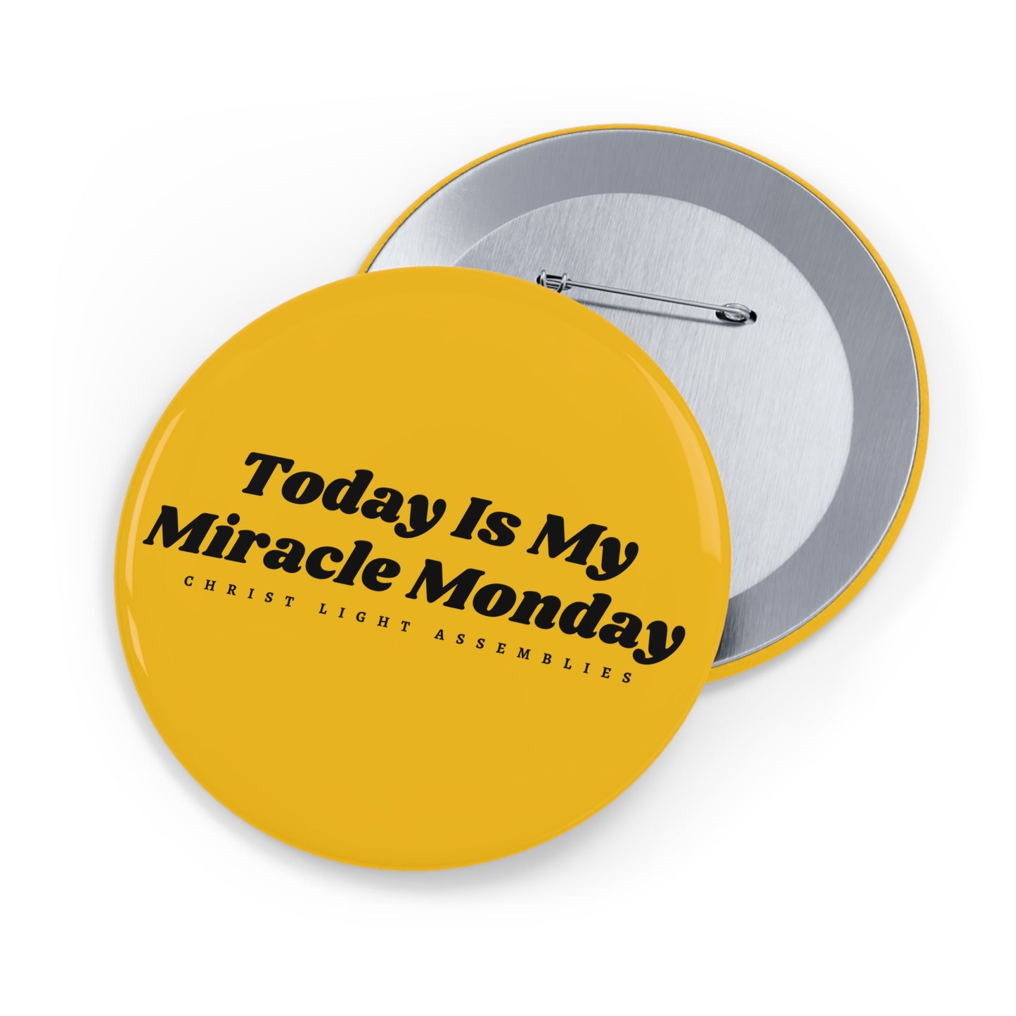 Miracle Monday CLA Round Pins