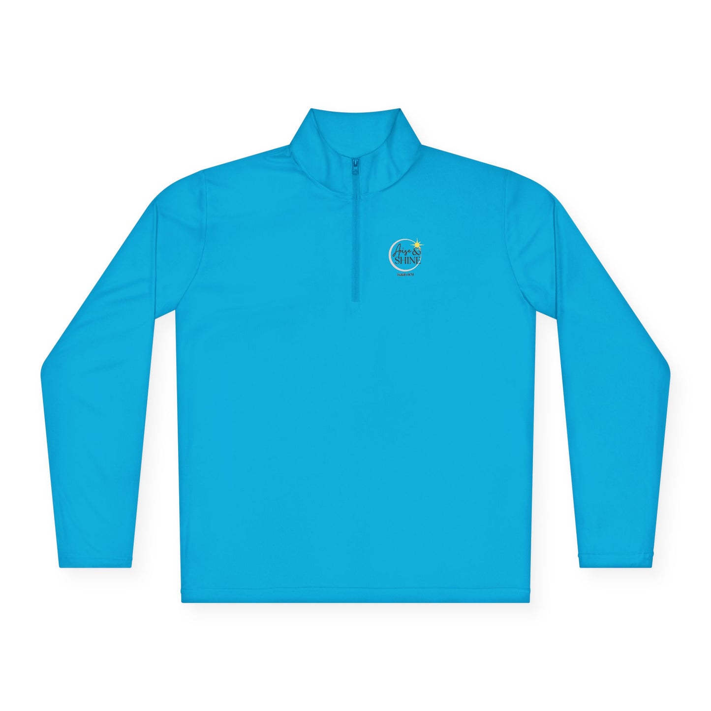 Arise & Shine Unisex Quarter-Zip Pullover