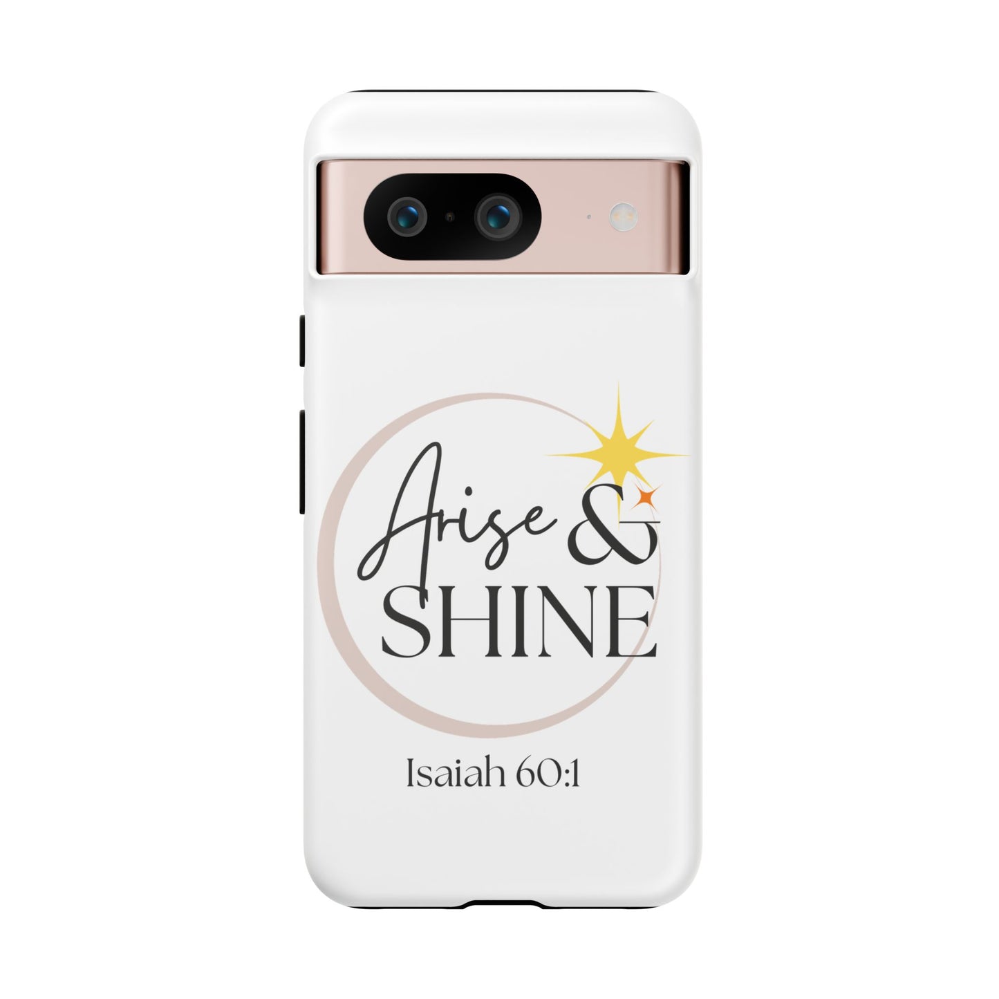 Arise & Shine Phone Case