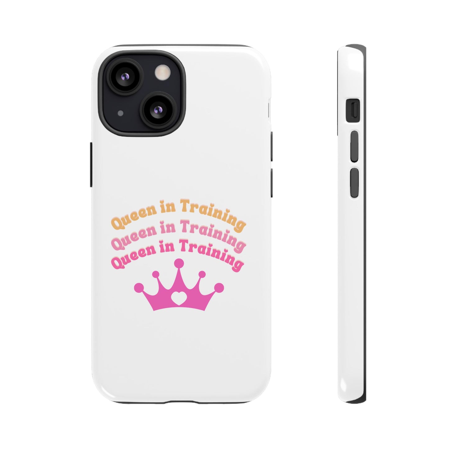 Queen in Training Phone Case