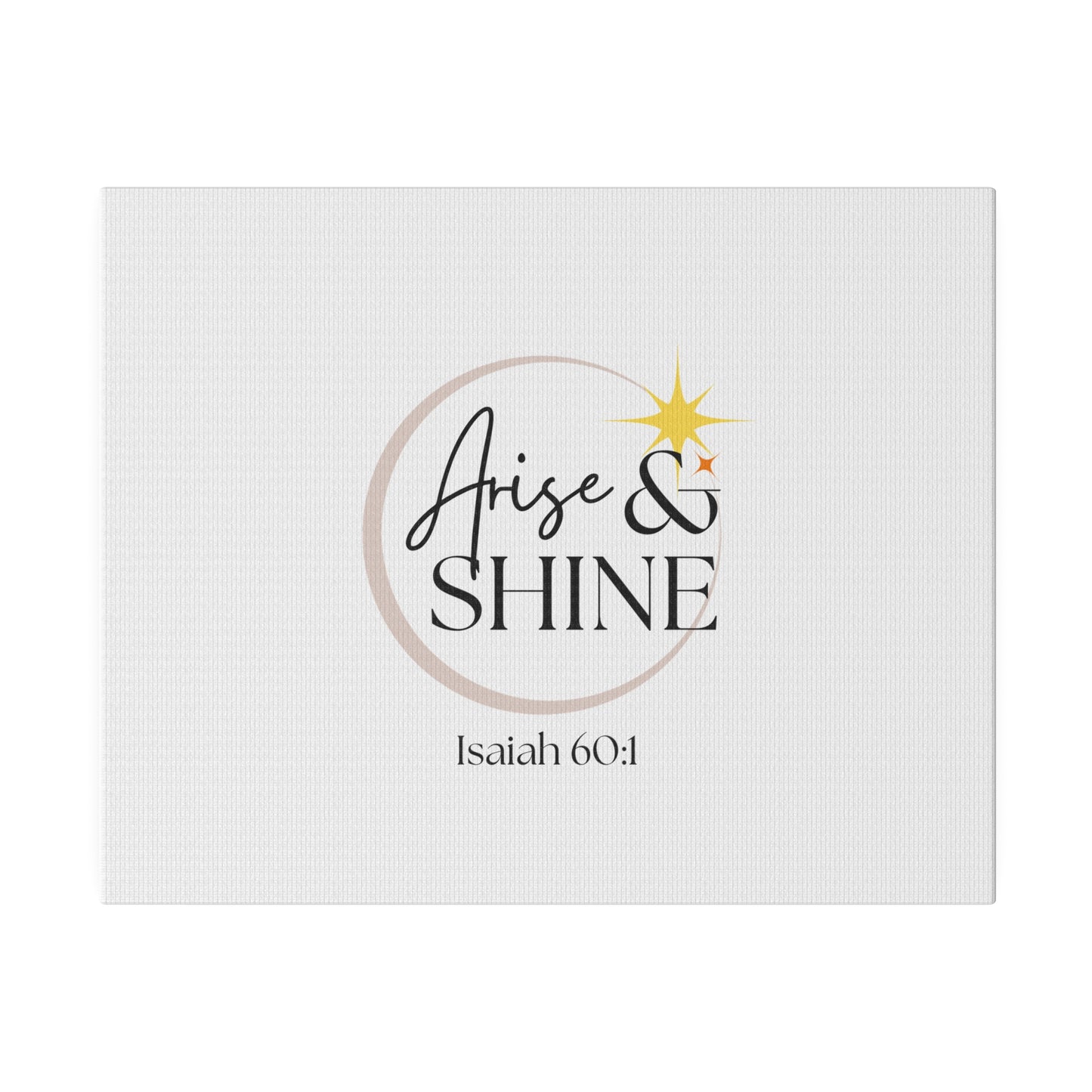 Arise & Shine Original Artwork Matte Canvas