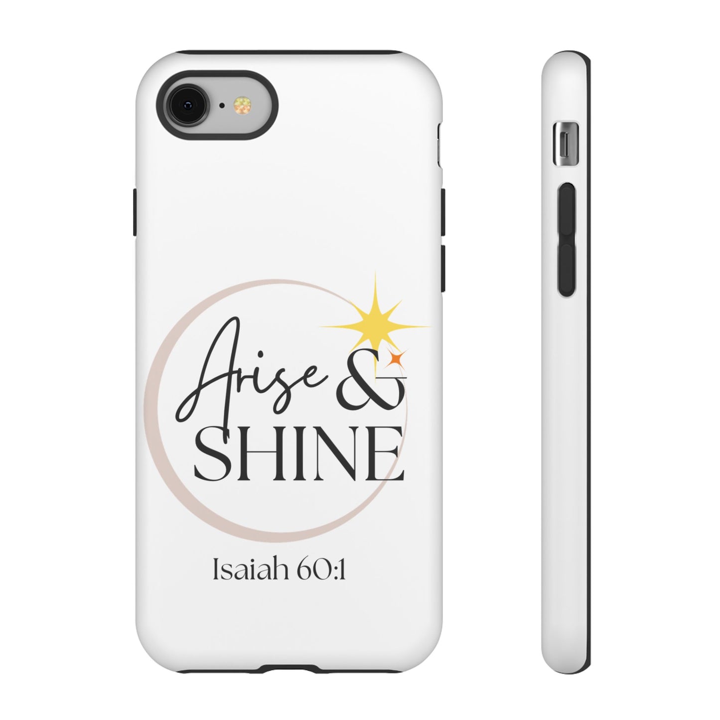 Arise & Shine Phone Case