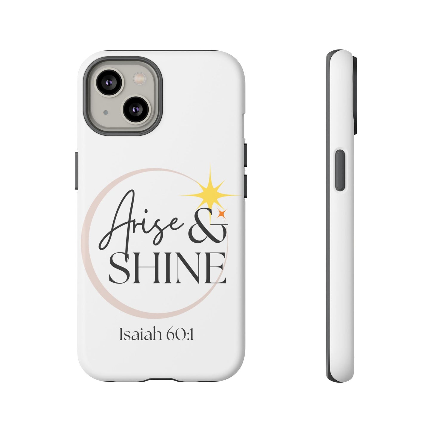 Arise & Shine Phone Case