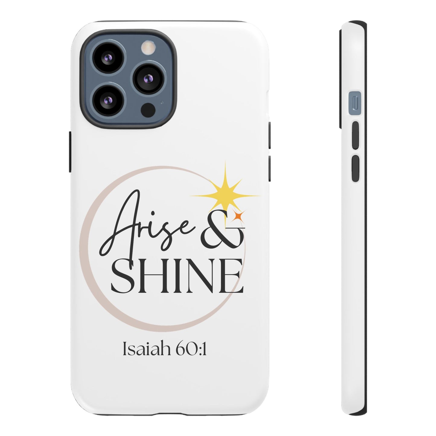 Arise & Shine Phone Case