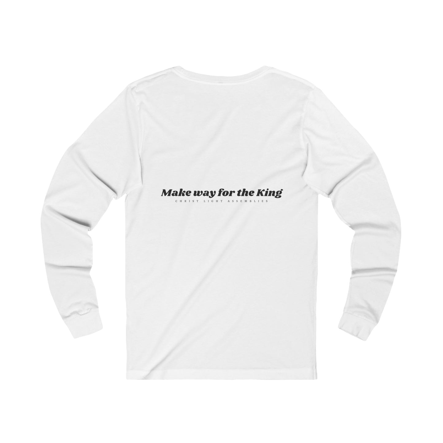 Make Way for the King CLA Unisex Jersey Long Sleeve T-Shirt