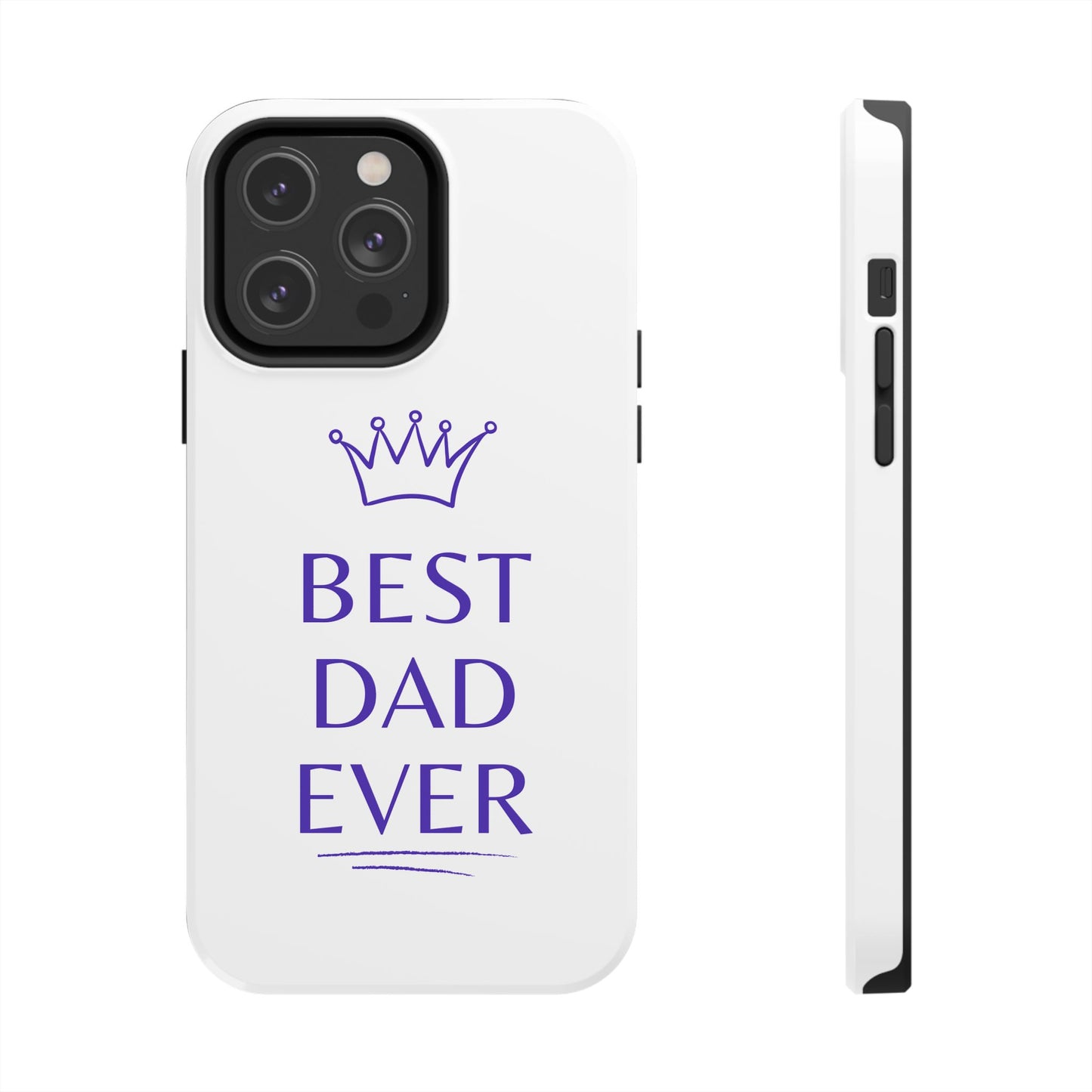 Best Dad Ever Phone Case