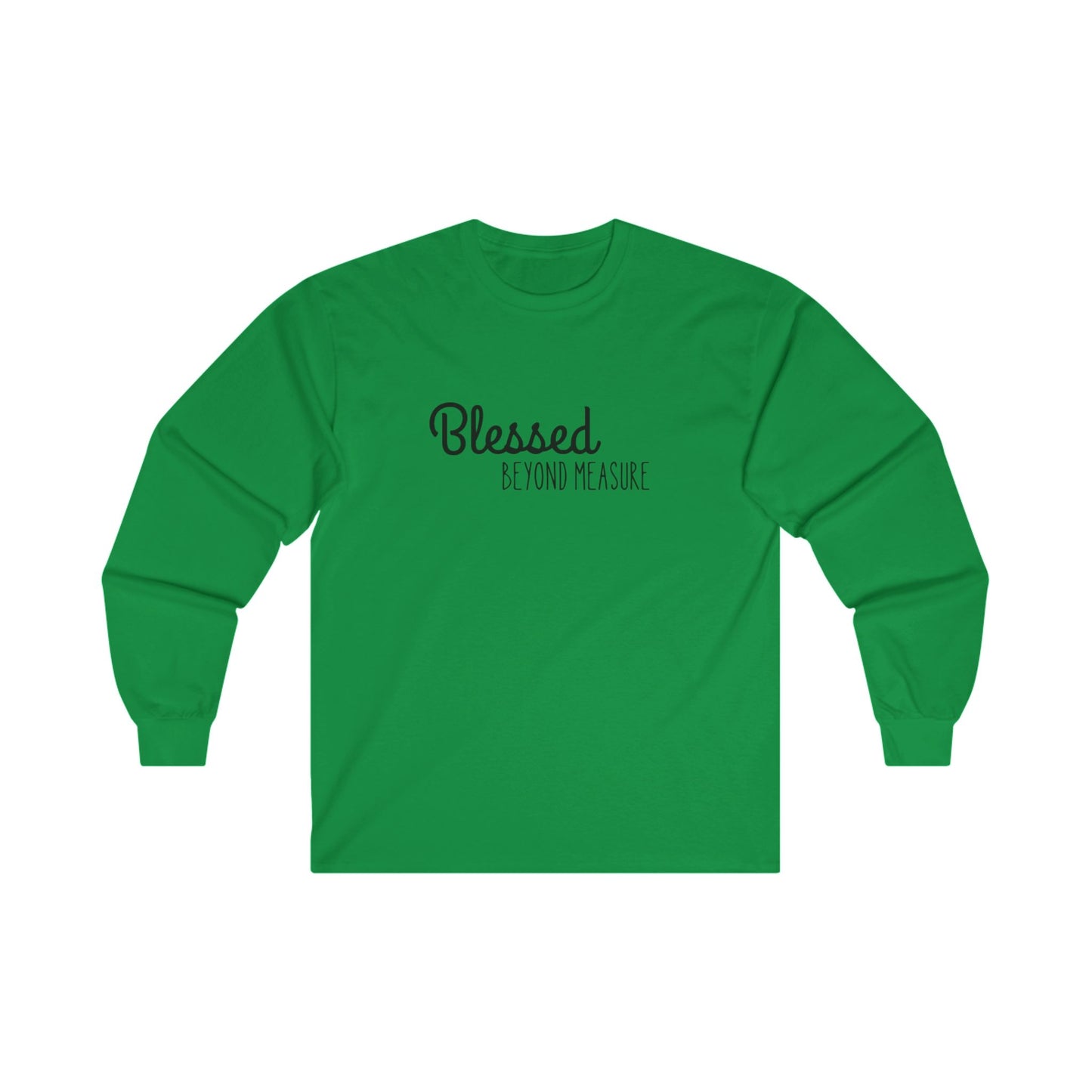Blessed Beyond Measure Unisex Ultra Cotton Long Sleeve T-Shirt