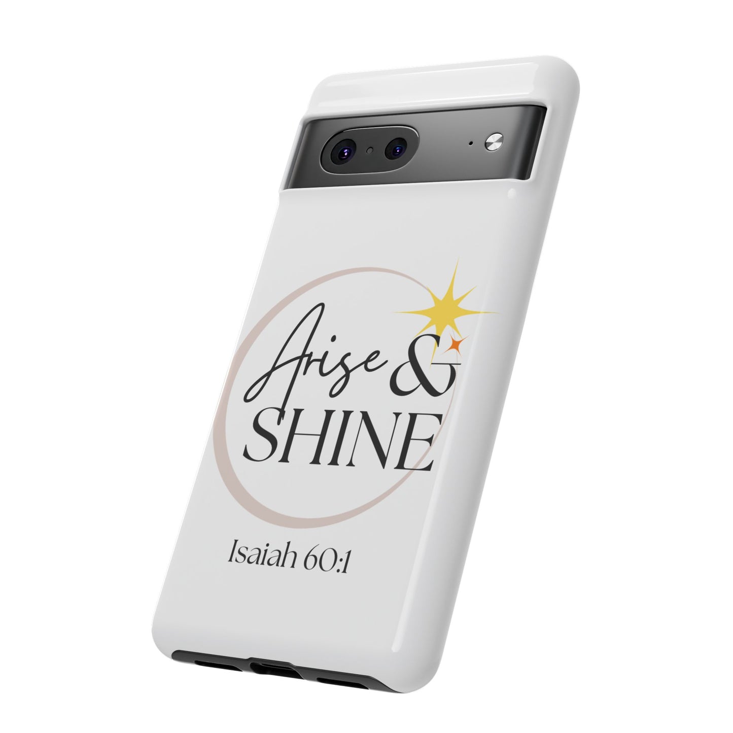 Arise & Shine Phone Case