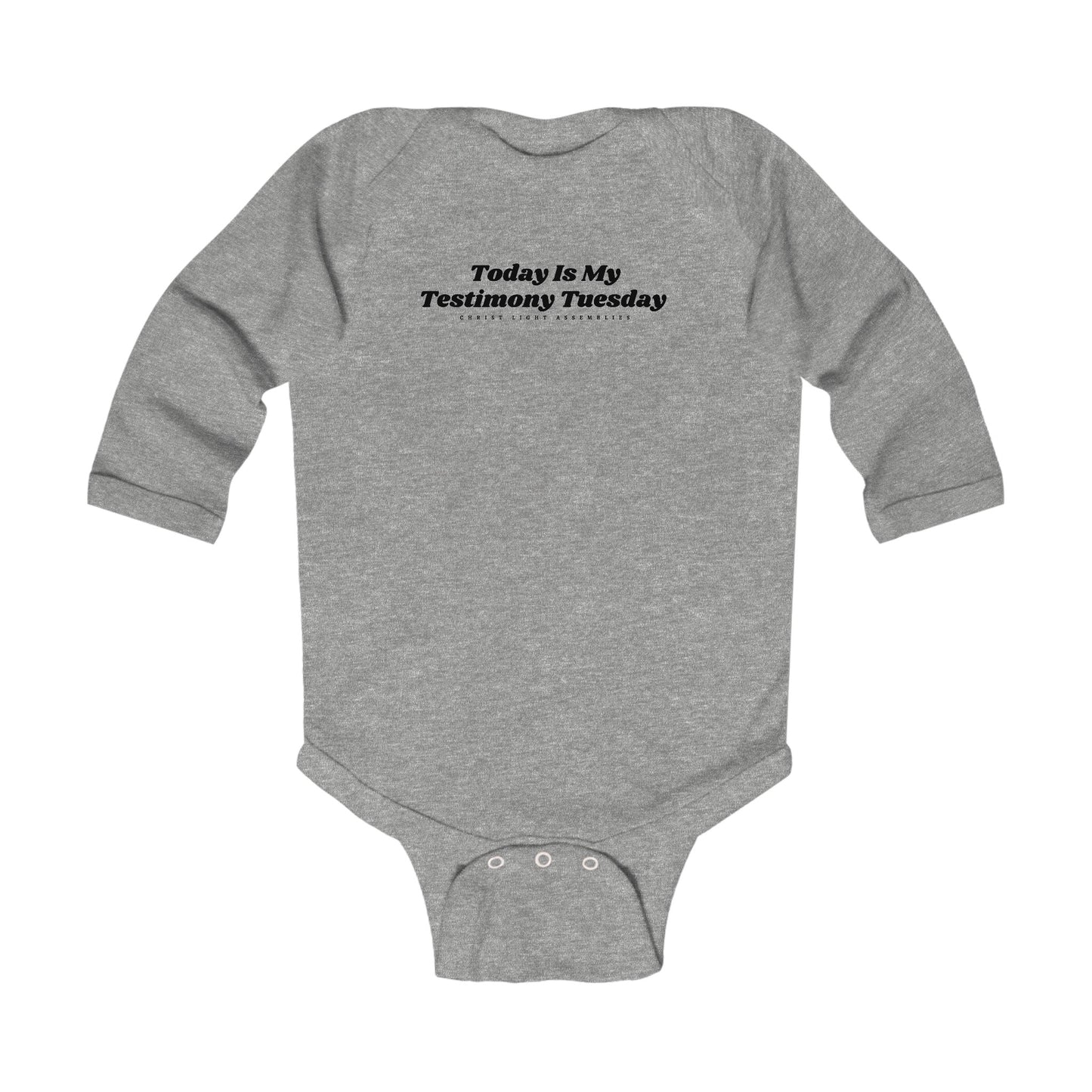 Testimony Tuesday CLA Infant Long Sleeve Bodysuit