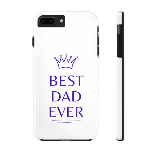 Best Dad Ever Phone Case