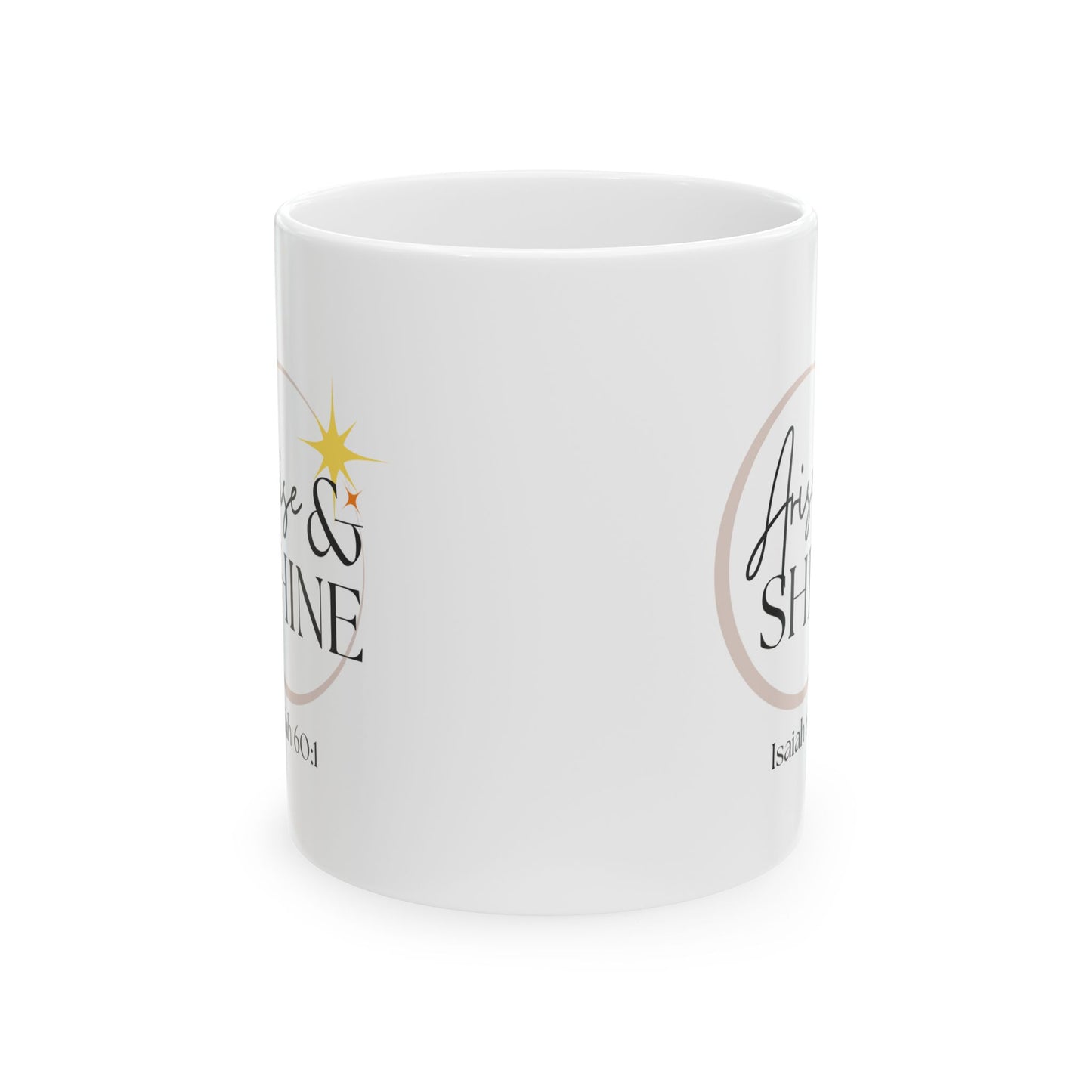 Arise & Shine Ceramic Mug