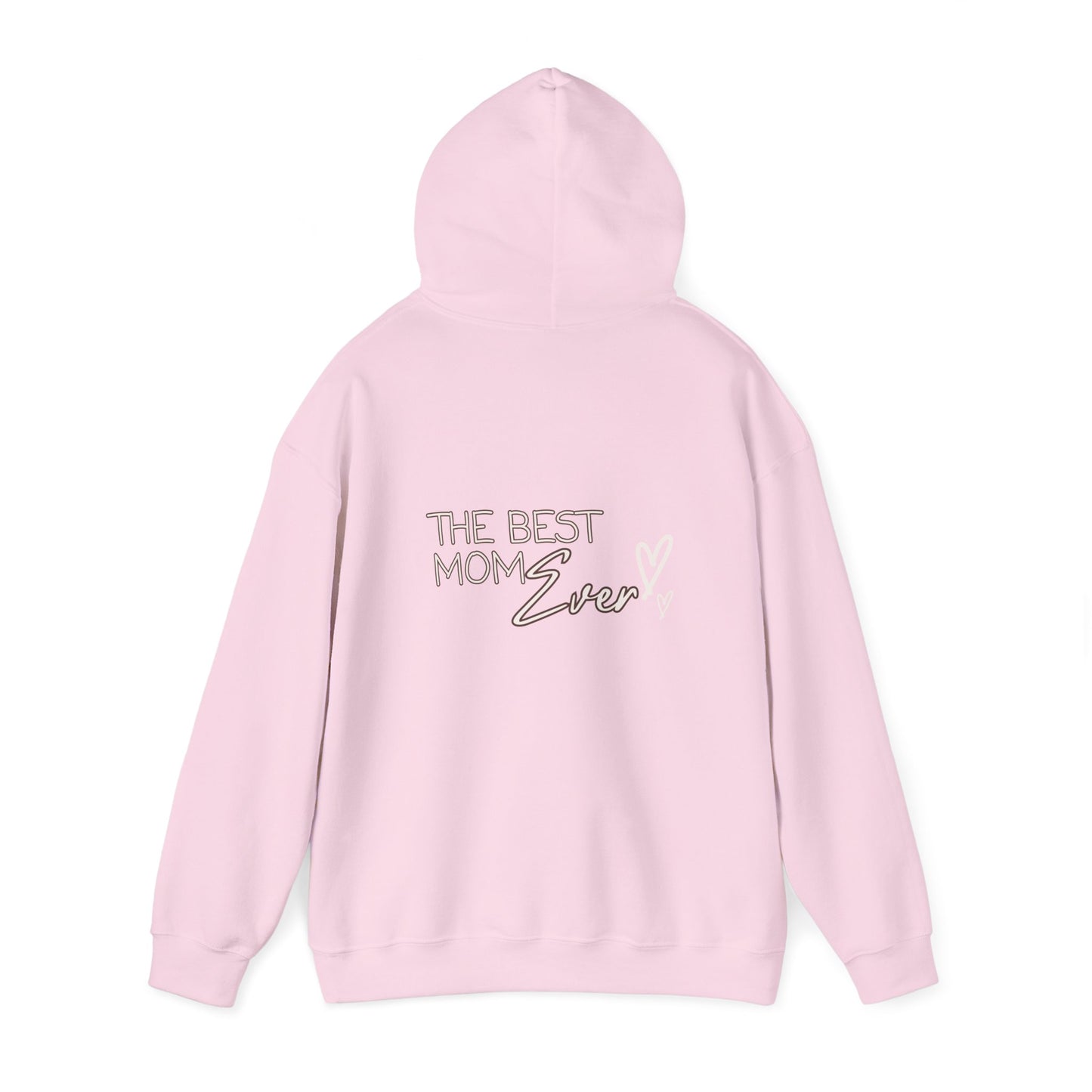 Best Mom Ever Hooded Sweatshirt