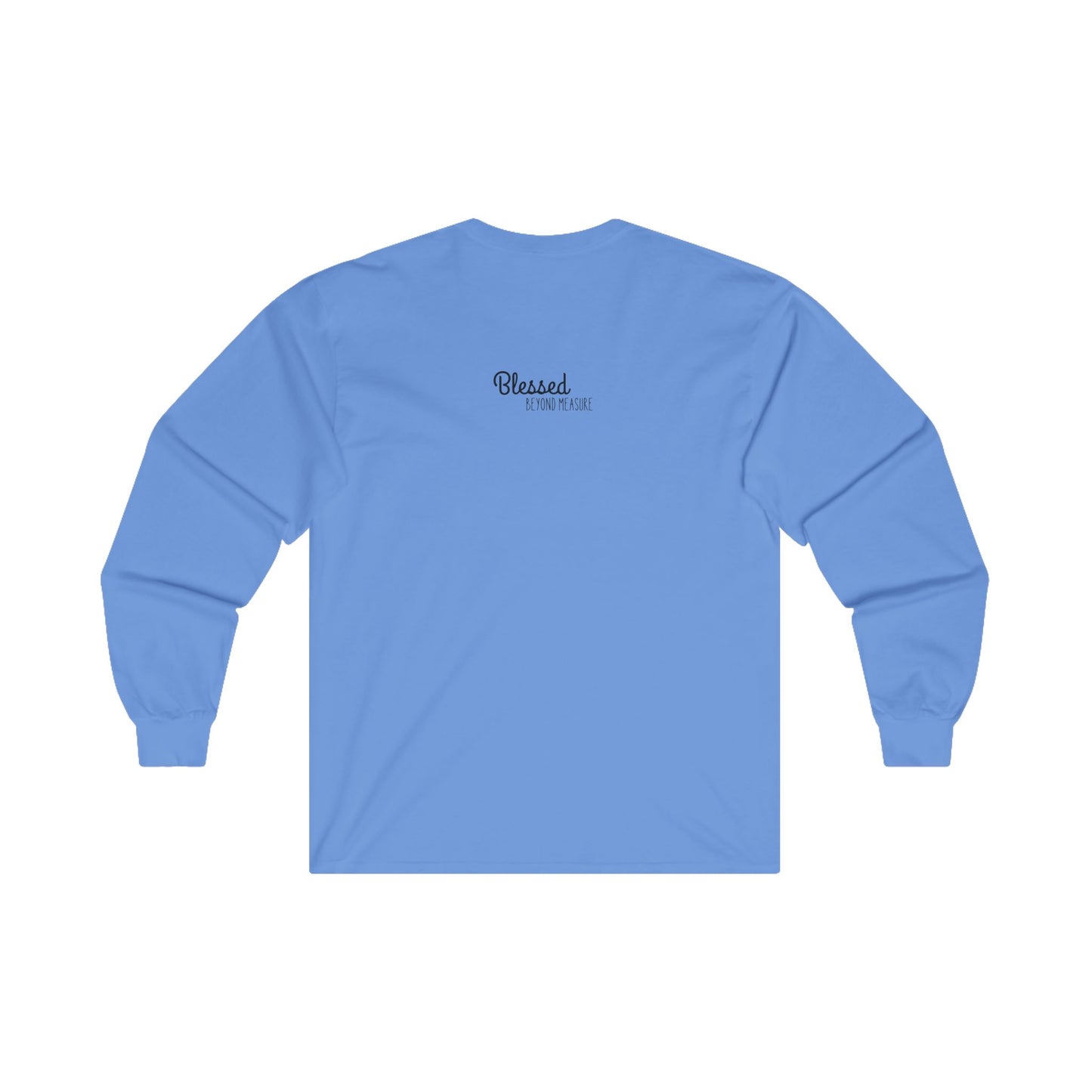 Blessed Beyond Measure Unisex Ultra Cotton Long Sleeve T-Shirt