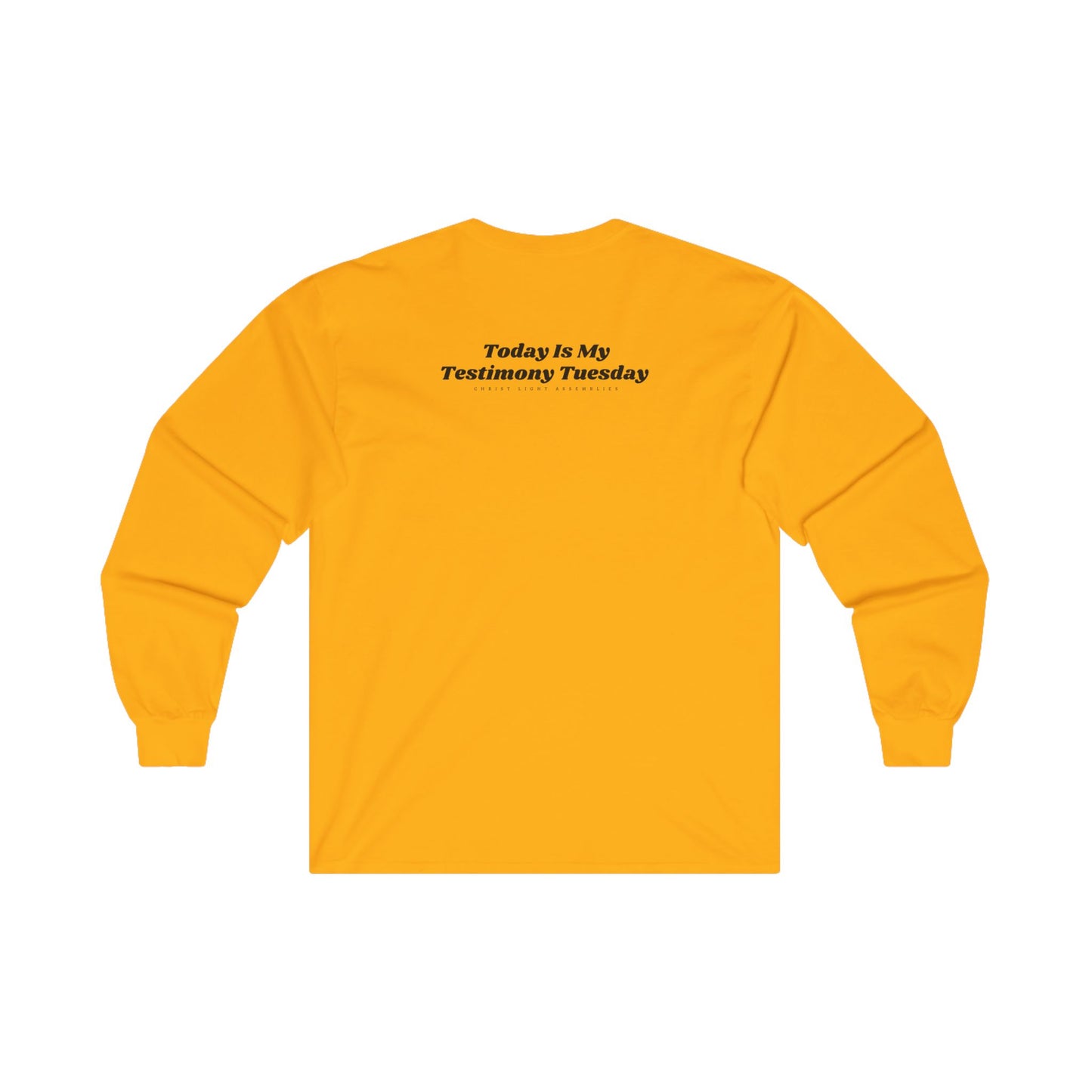 Testimony Tuesday CLA Unisex Ultra Cotton Long Sleeve T-Shirt