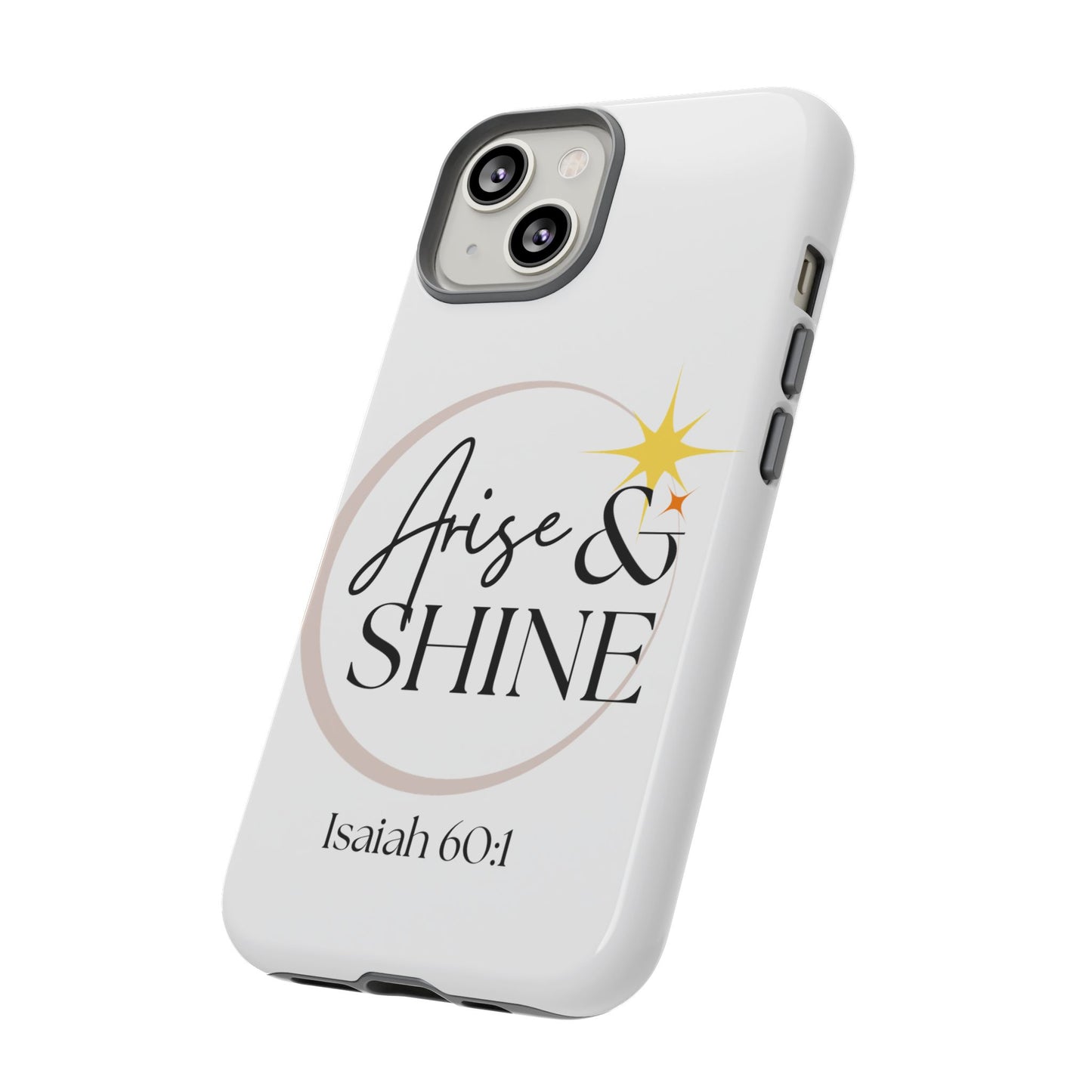 Arise & Shine Phone Case