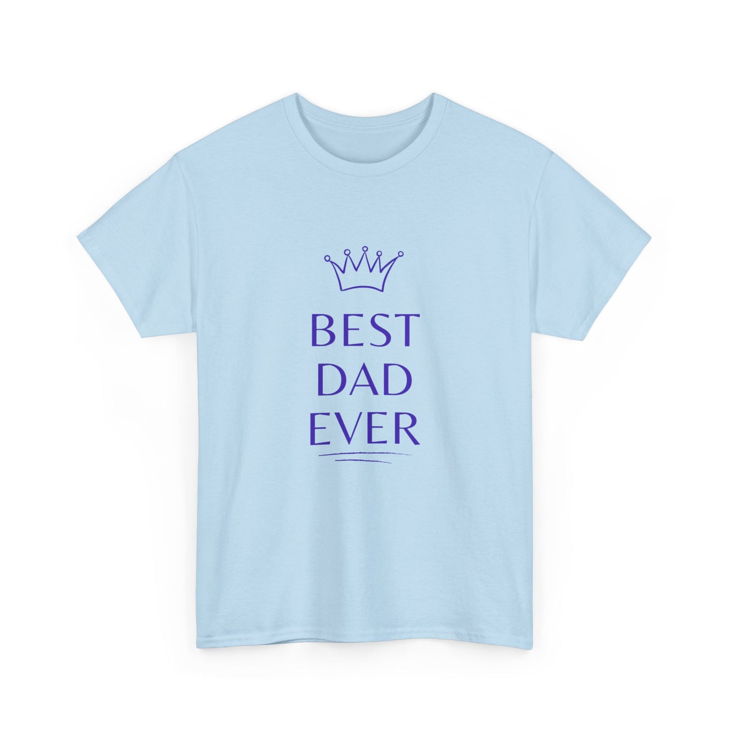 Best Dad Ever Cotton T-Shirt